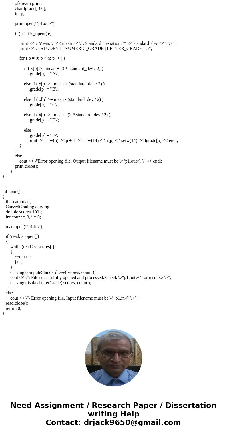 C++ Program 7 : Grading on the Curve. Letter grades are sometimes assigned to numeric scores by using the grading scheme commonly called grading on the curve.   C++ Program 7 : Grading on the Curve. Letter grades are sometimes assigned to numeric scores by using the grading scheme commonly called grading on the curve.