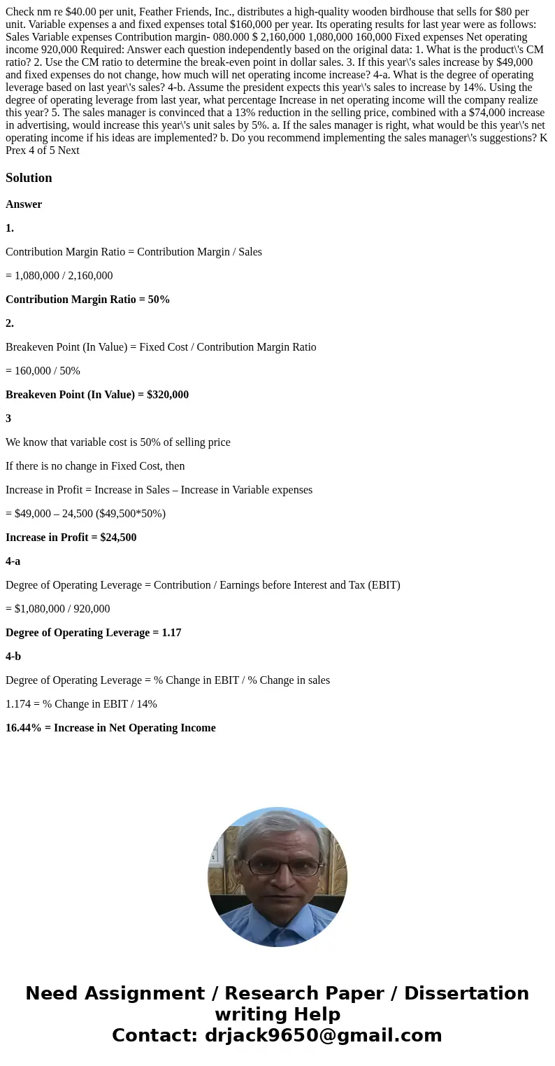 Check nm re $40.00 per unit, Feather Friends, Inc., distributes a high-quality wooden birdhouse that sells for $80 per unit. Variable expenses a and fixed expe  Check nm re $40.00 per unit, Feather Friends, Inc., distributes a high-quality wooden birdhouse that sells for $80 per unit. Variable expenses a and fixed expe