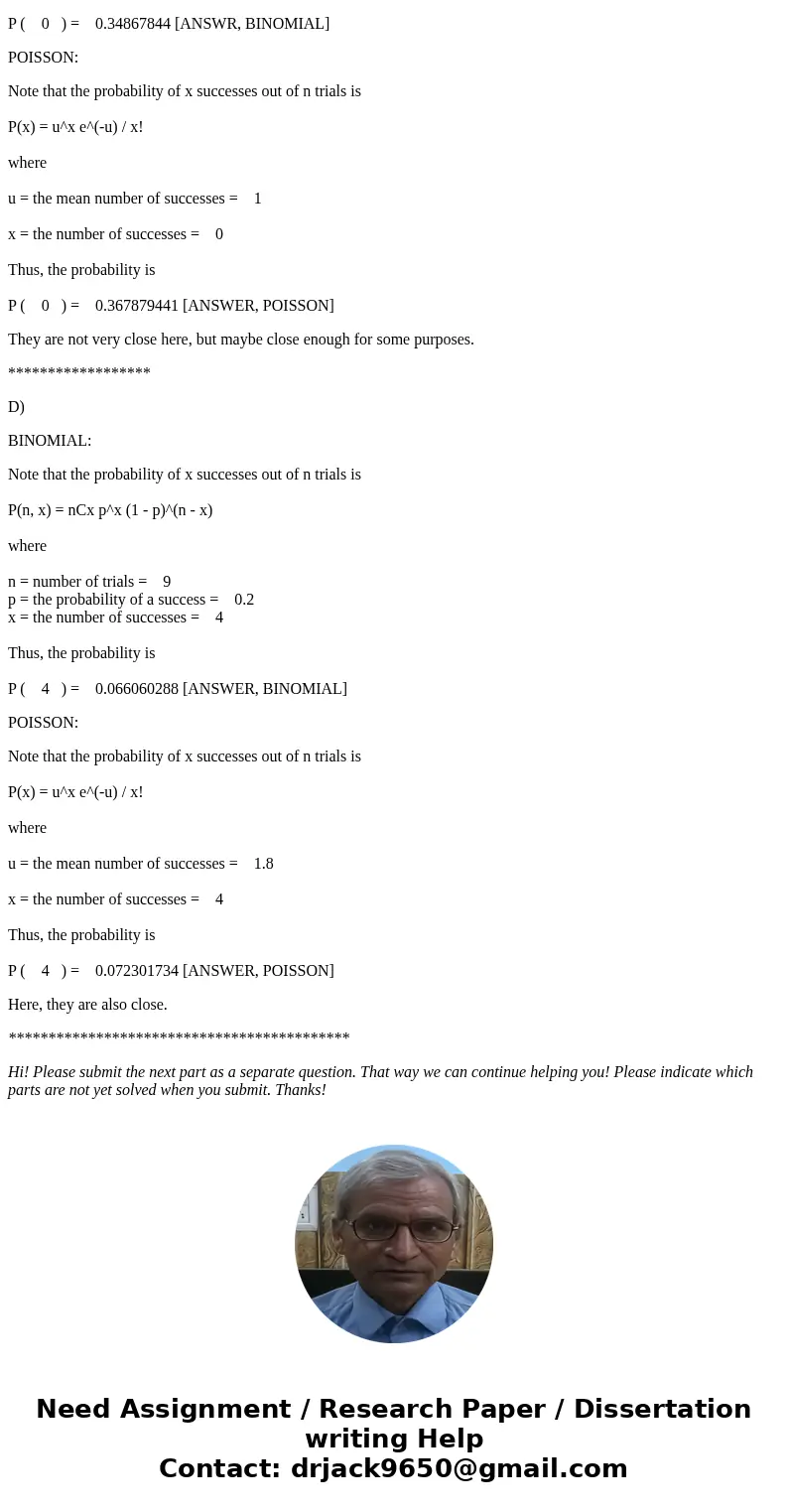  Compare the Poisson approximation with the correct binomial probability for the following cases: If you buy a lottery ticket in 50 lotteries, in each of which 