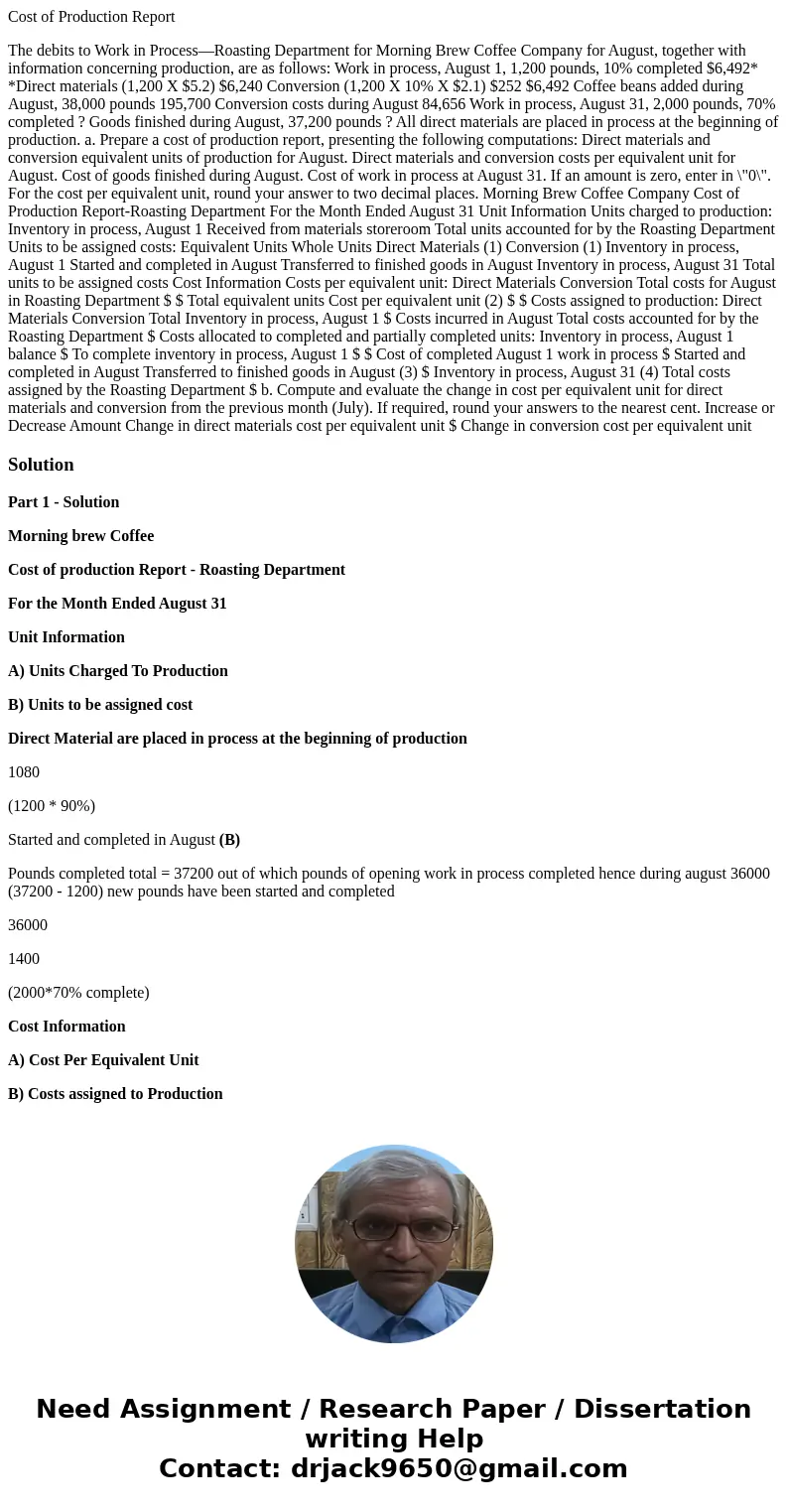 Cost of Production Report The debits to Work in Process—Roasting Department for Morning Brew Coffee Company for August, together with information concerning pro Cost of Production Report The debits to Work in Process—Roasting Department for Morning Brew Coffee Company for August, together with information concerning pro
