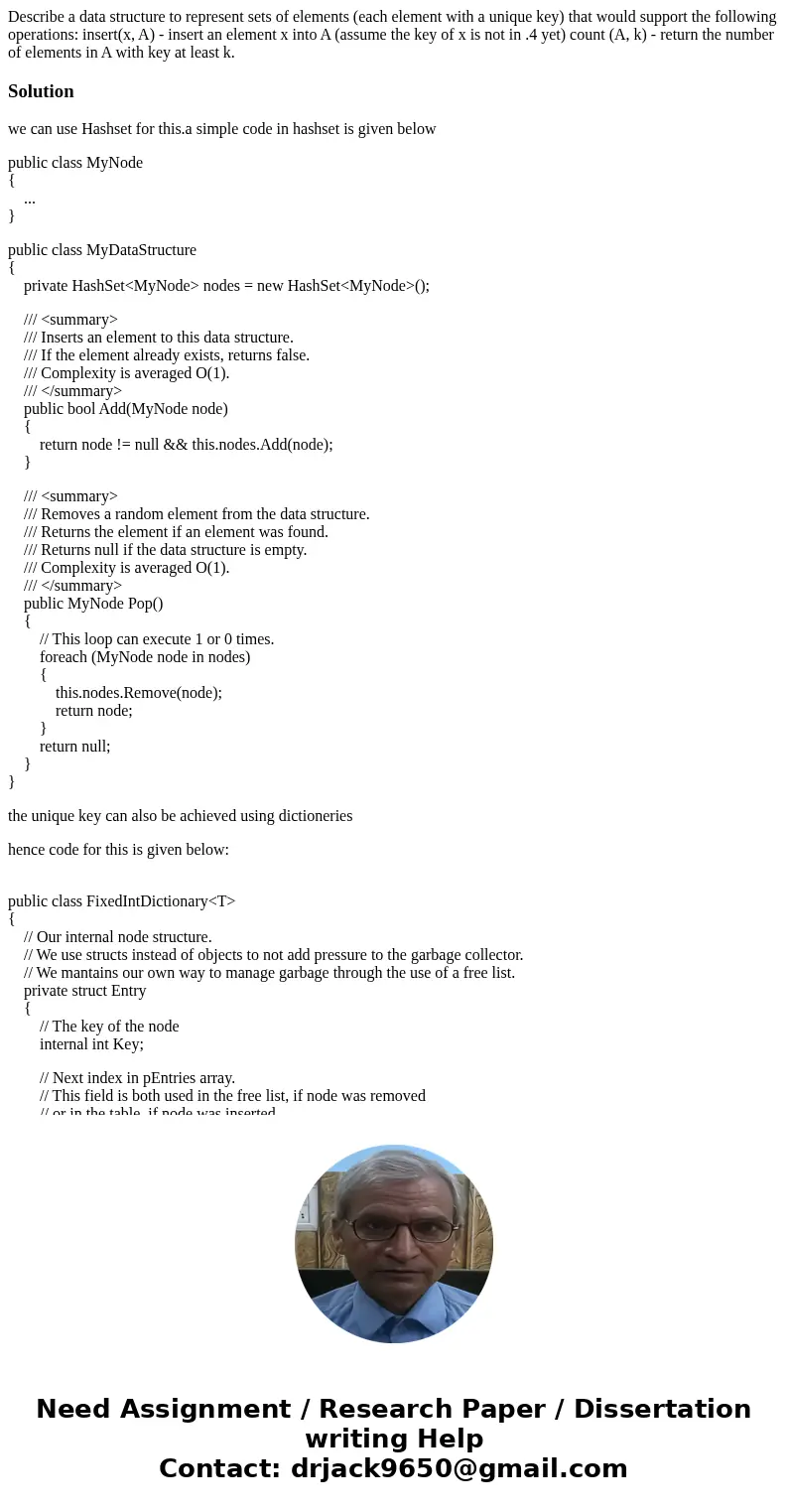 Describe a data structure to represent sets of elements (each element with a unique key) that would support the following operations: insert(x, A) - insert an   Describe a data structure to represent sets of elements (each element with a unique key) that would support the following operations: insert(x, A) - insert an