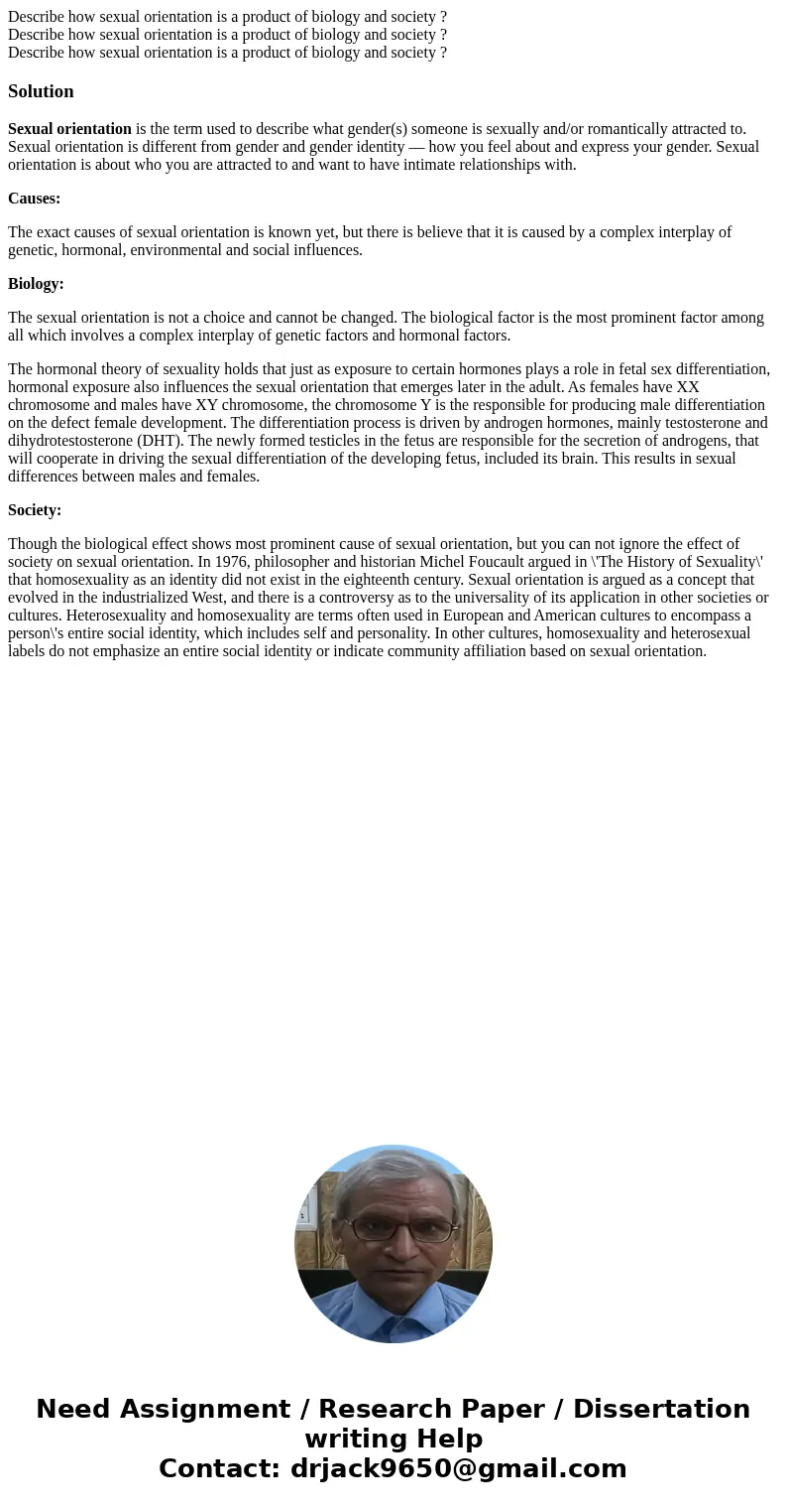 Describe how sexual orientation is a product of biology and society ? Describe how sexual orientation is a product of biology and society ? Describe how sexual  Describe how sexual orientation is a product of biology and society ? Describe how sexual orientation is a product of biology and society ? Describe how sexual