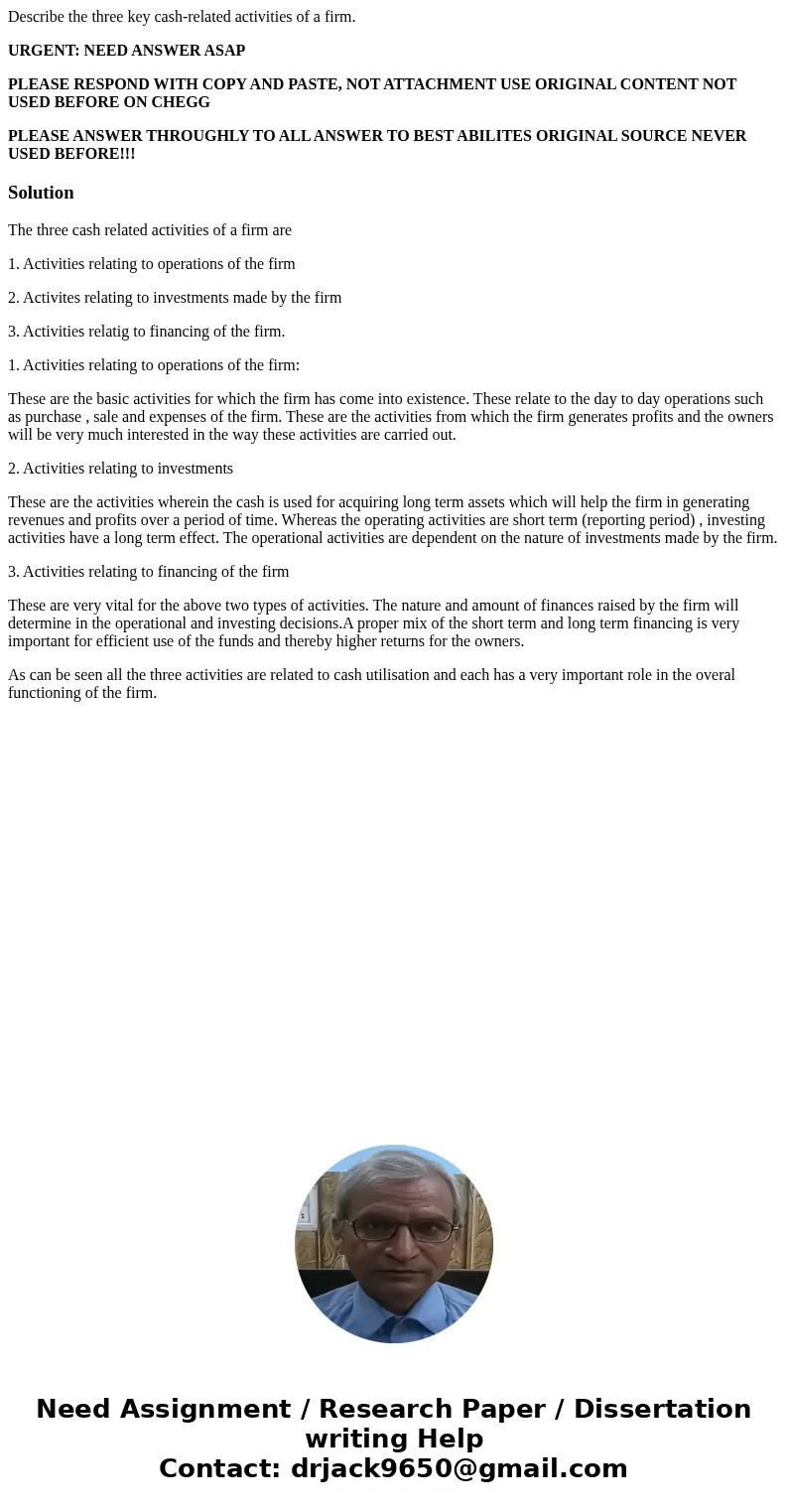 Describe the three key cash-related activities of a firm. URGENT: NEED ANSWER ASAP PLEASE RESPOND WITH COPY AND PASTE, NOT ATTACHMENT USE ORIGINAL CONTENT NOT U Describe the three key cash-related activities of a firm. URGENT: NEED ANSWER ASAP PLEASE RESPOND WITH COPY AND PASTE, NOT ATTACHMENT USE ORIGINAL CONTENT NOT U