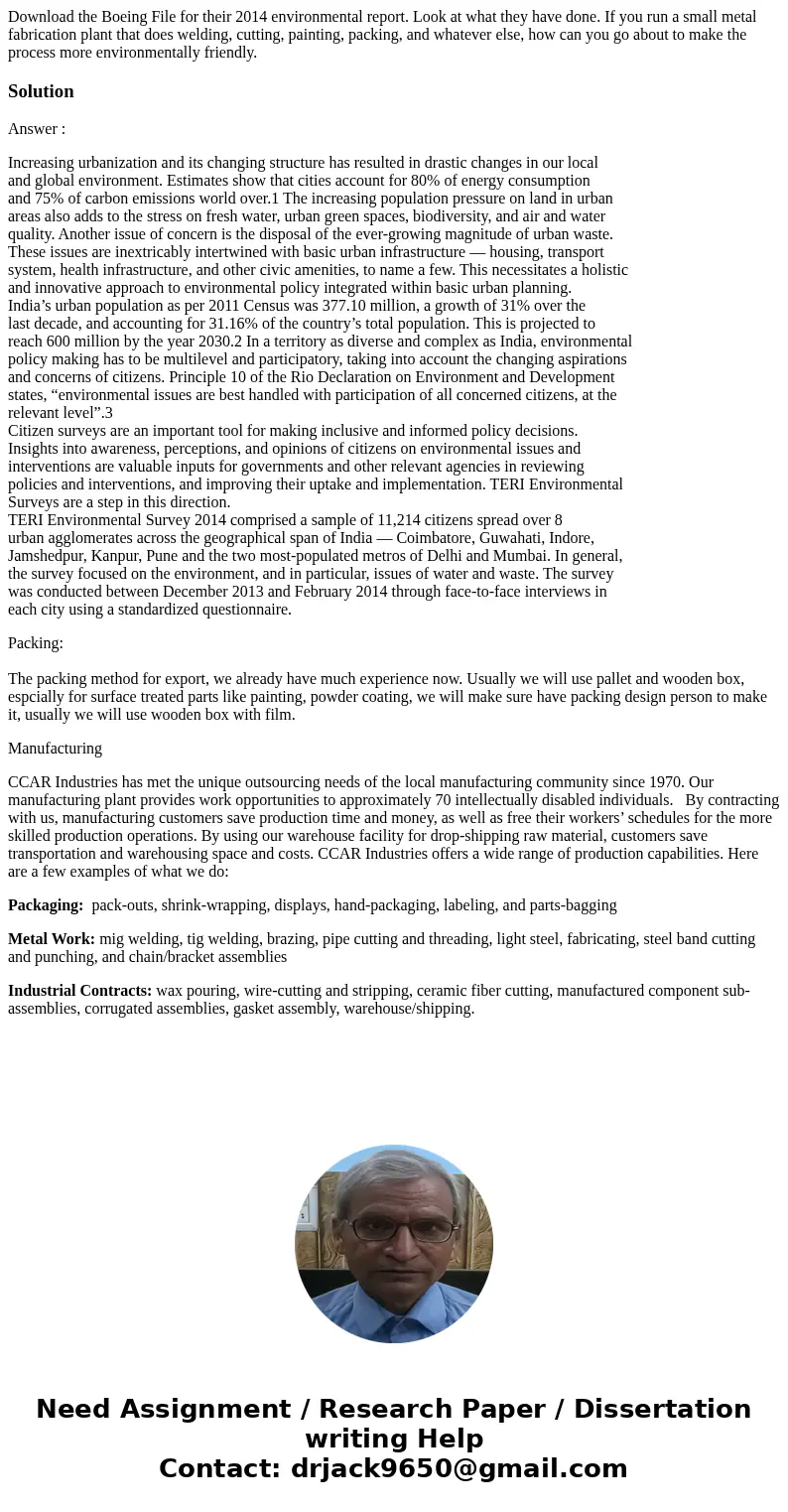 Download the Boeing File for their 2014 environmental report. Look at what they have done. If you run a small metal fabrication plant that does welding, cutting Download the Boeing File for their 2014 environmental report. Look at what they have done. If you run a small metal fabrication plant that does welding, cutting