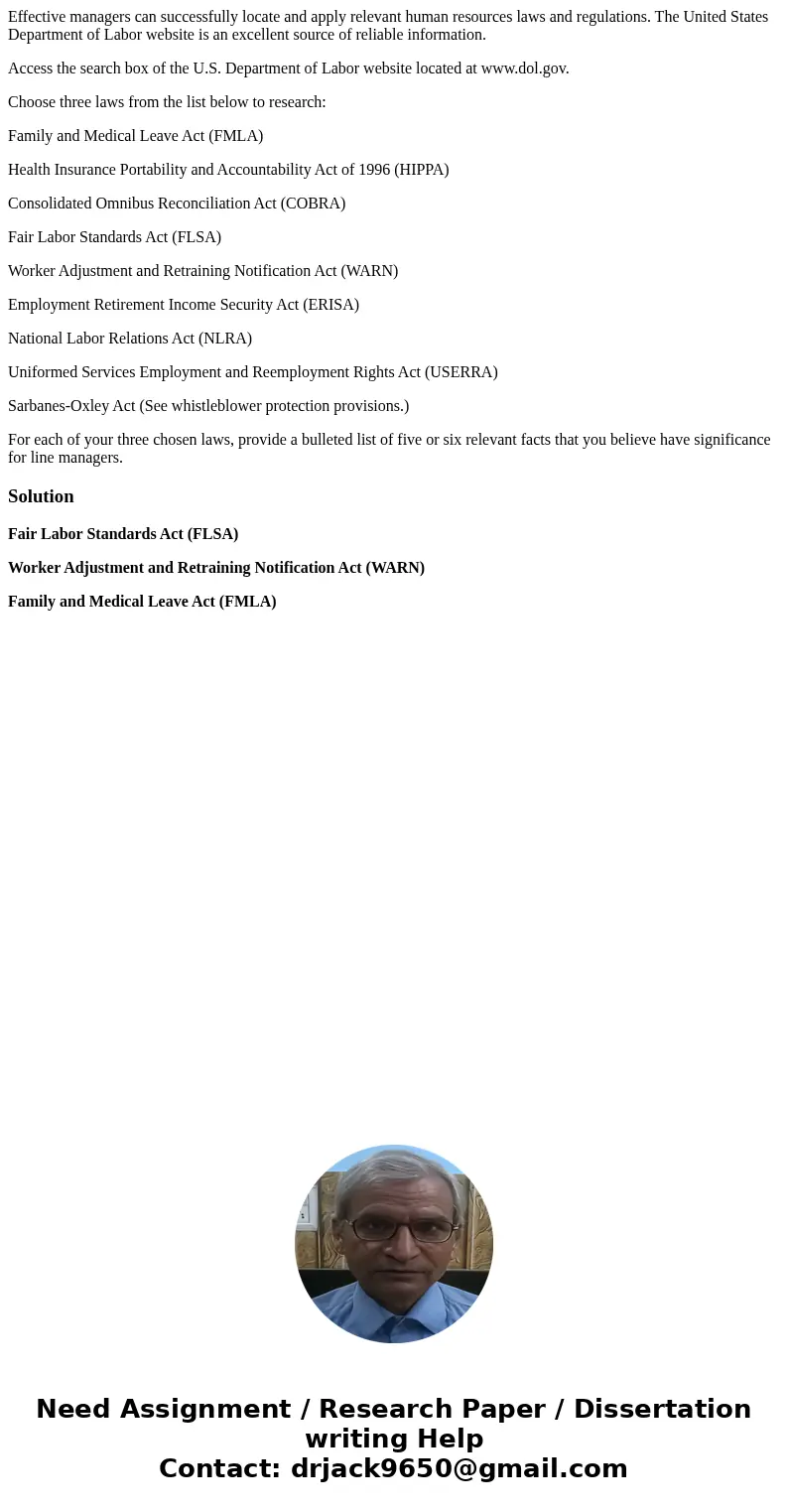 Effective managers can successfully locate and apply relevant human resources laws and regulations. The United States Department of Labor website is an excellen Effective managers can successfully locate and apply relevant human resources laws and regulations. The United States Department of Labor website is an excellen