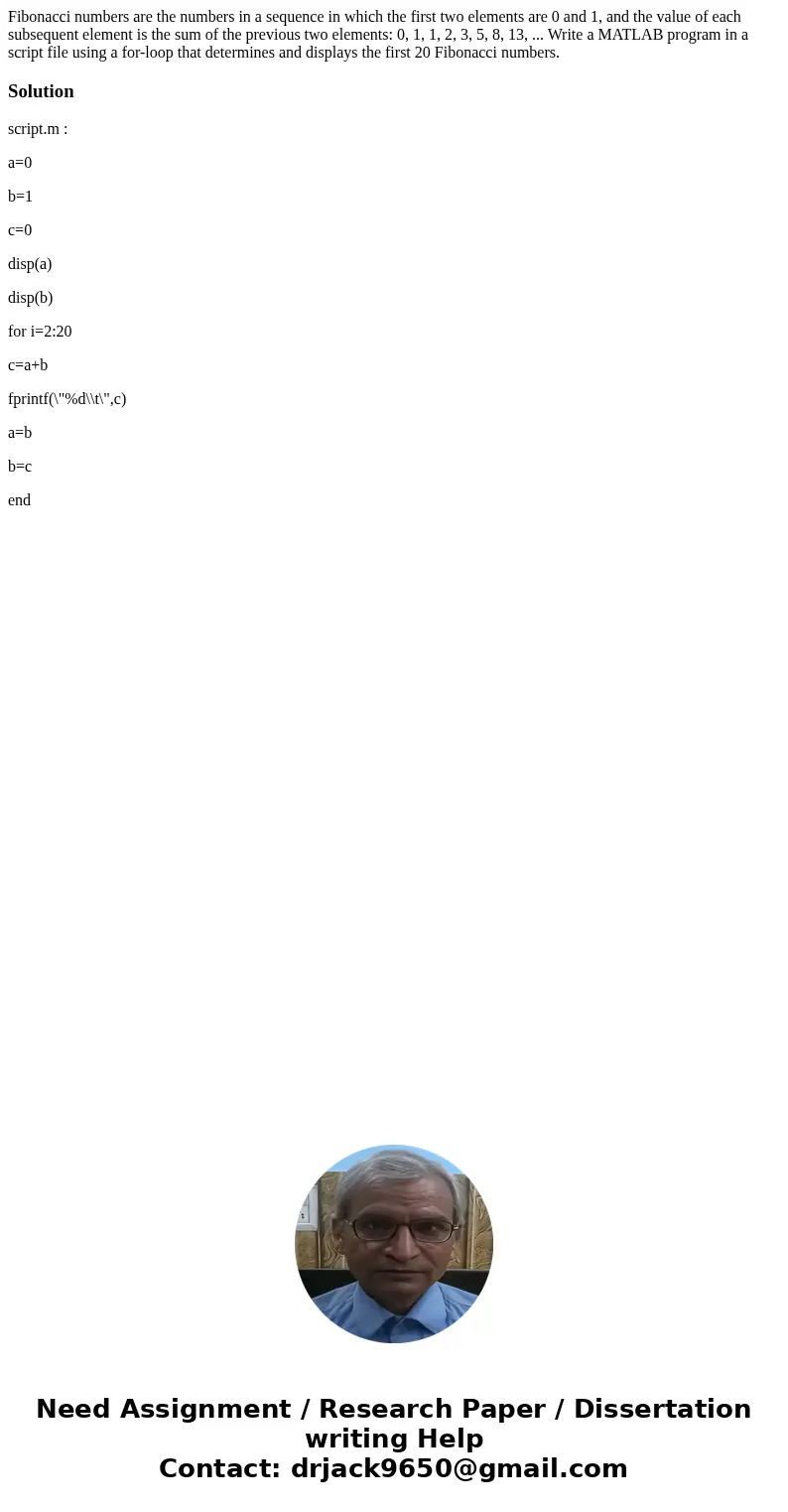 Fibonacci numbers are the numbers in a sequence in which the first two elements are 0 and 1, and the value of each subsequent element is the sum of the previou  Fibonacci numbers are the numbers in a sequence in which the first two elements are 0 and 1, and the value of each subsequent element is the sum of the previou