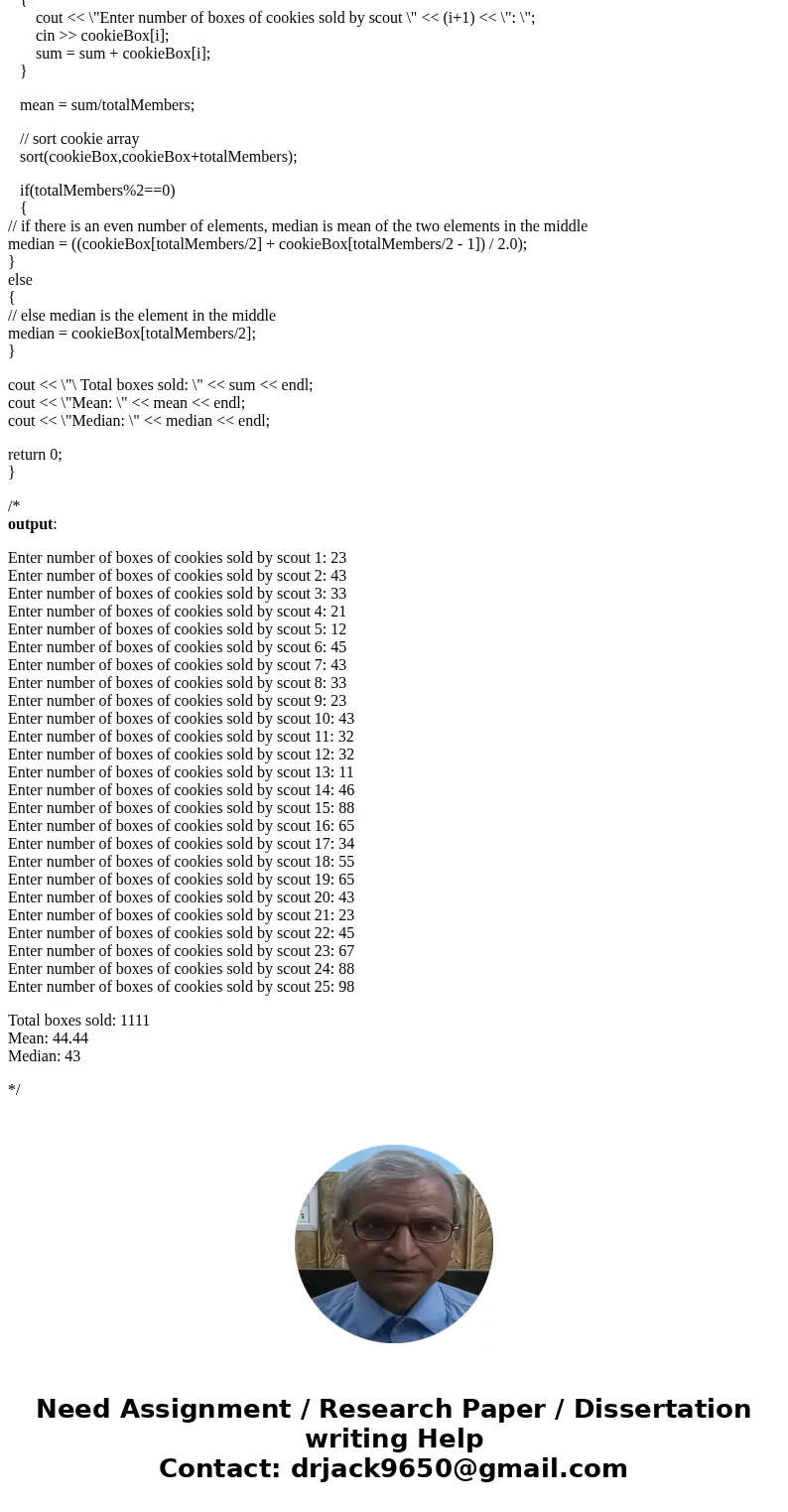 Girl scout troop 815 has 25 members. write a program in which the troop leader can enter the number of boxes of cookies sold by each scout and output the total  Girl scout troop 815 has 25 members. write a program in which the troop leader can enter the number of boxes of cookies sold by each scout and output the total