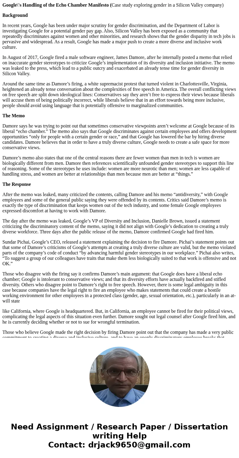 Google\'s Handling of the Echo Chamber Manifesto (Case study exploring gender in a Silicon Valley company) Background In recent years, Google has been under maj Google\'s Handling of the Echo Chamber Manifesto (Case study exploring gender in a Silicon Valley company) Background In recent years, Google has been under maj