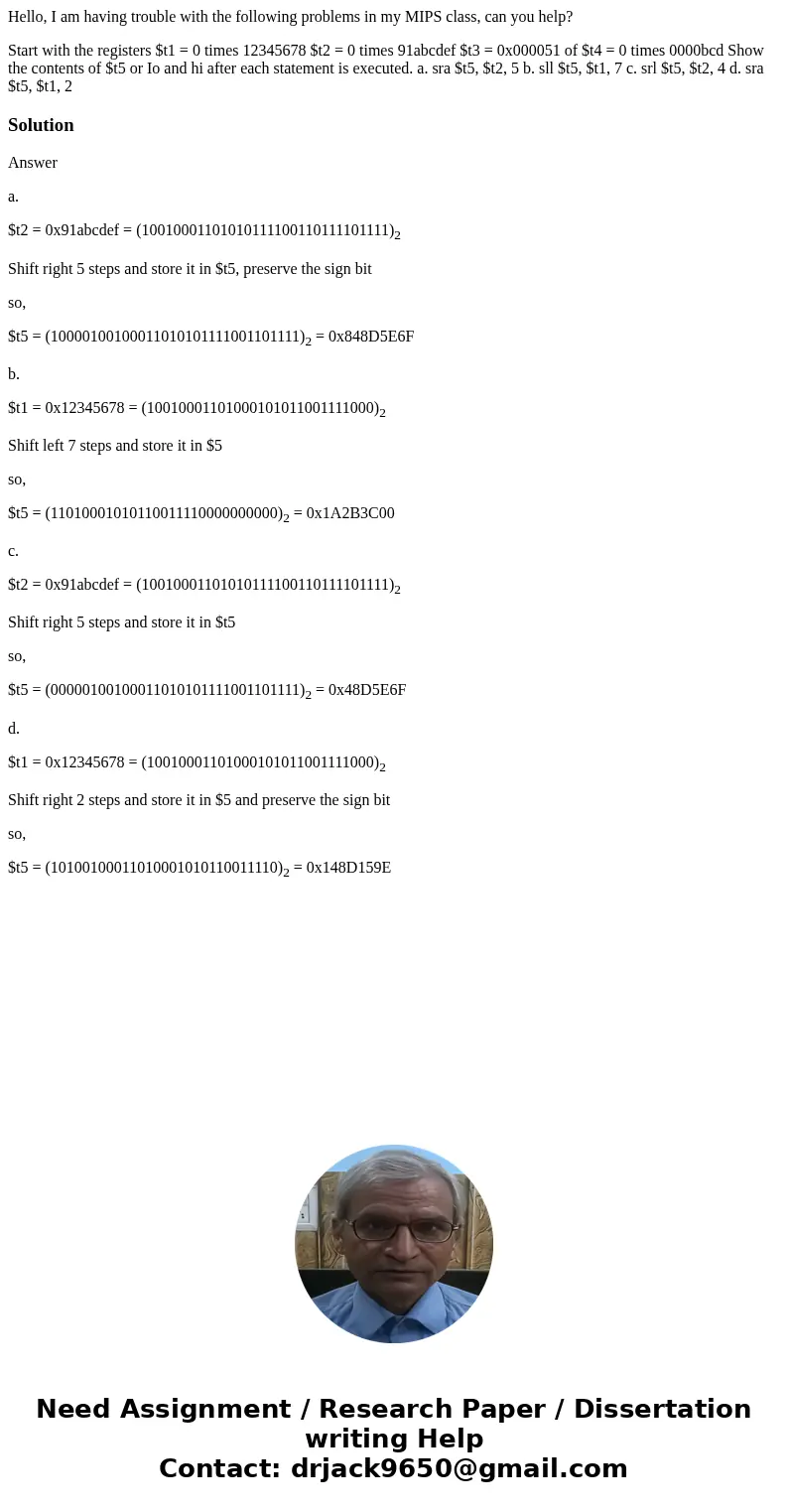 Hello, I am having trouble with the following problems in my MIPS class, can you help? Start with the registers $t1 = 0 times 12345678 $t2 = 0 times 91abcdef $t Hello, I am having trouble with the following problems in my MIPS class, can you help? Start with the registers $t1 = 0 times 12345678 $t2 = 0 times 91abcdef $t