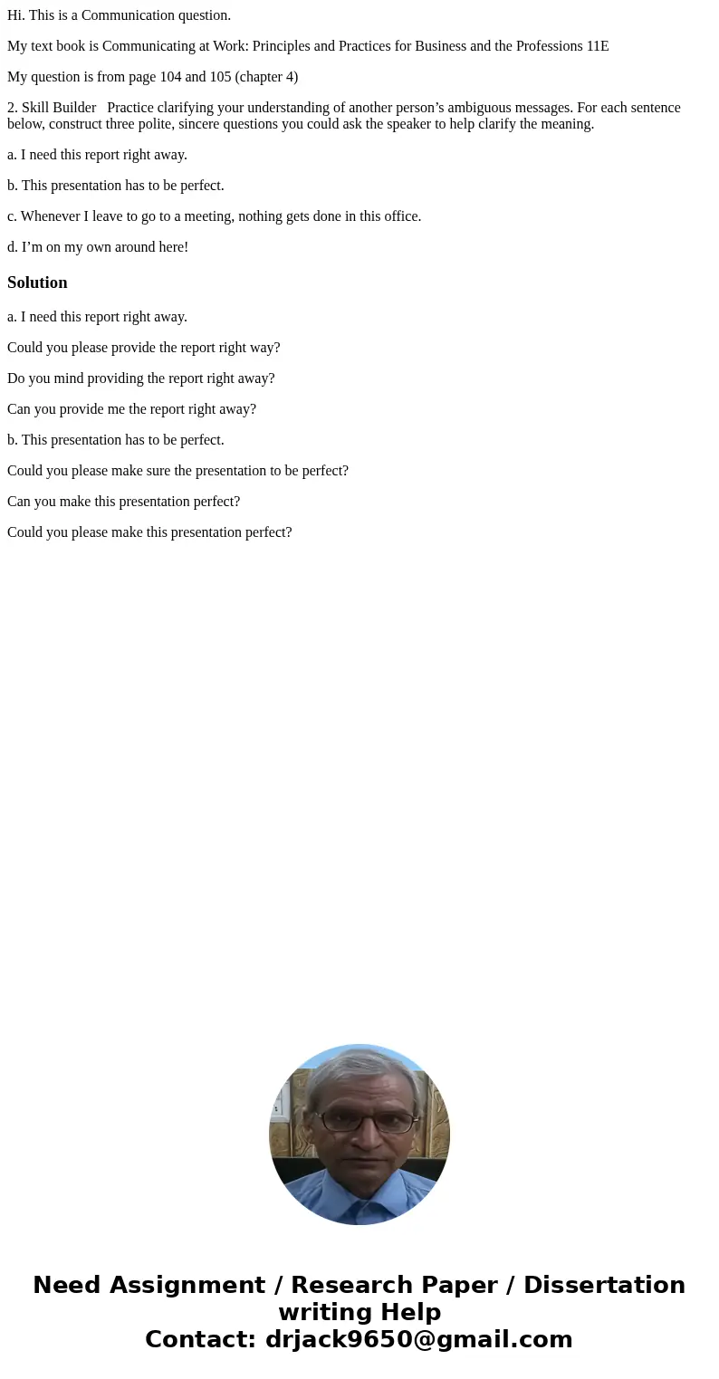 Hi. This is a Communication question. My text book is Communicating at Work: Principles and Practices for Business and the Professions 11E My question is from p Hi. This is a Communication question. My text book is Communicating at Work: Principles and Practices for Business and the Professions 11E My question is from p