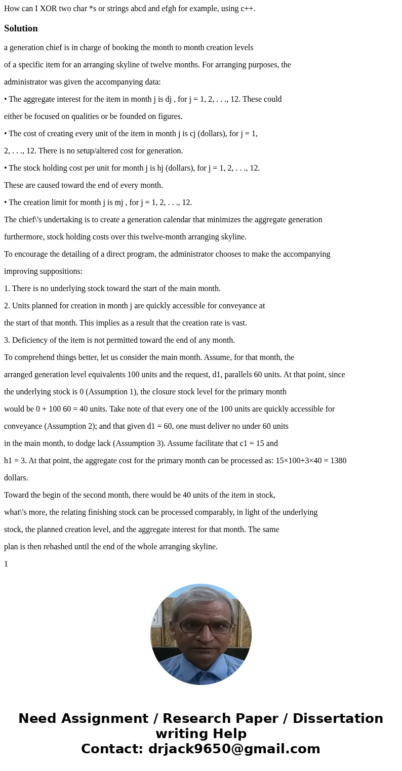 How can I XOR two char *s or strings abcd and efgh for example, using c++.Solutiona generation chief is in charge of booking the month to month creation levels  How can I XOR two char *s or strings abcd and efgh for example, using c++.Solutiona generation chief is in charge of booking the month to month creation levels