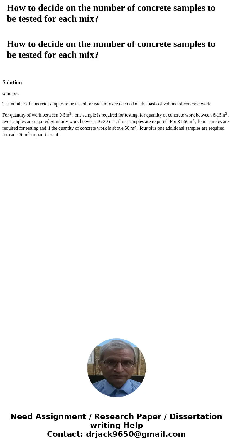 How to decide on the number of concrete samples to be tested for each mix? How to decide on the number of concrete samples to be tested for each mix? Solutions  How to decide on the number of concrete samples to be tested for each mix? How to decide on the number of concrete samples to be tested for each mix? Solutions