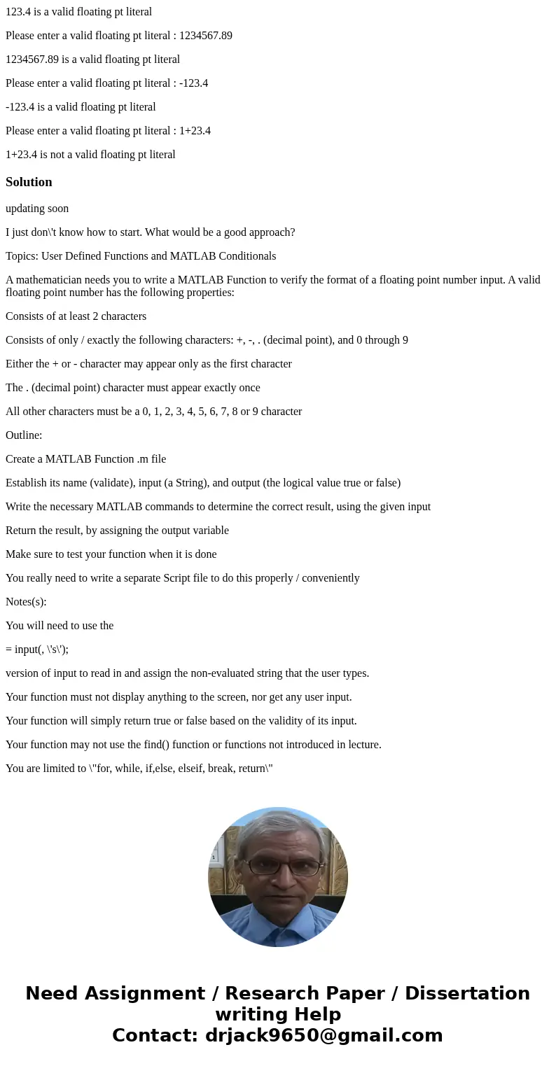 I just don\'t know how to start. What would be a good approach? Topics: User Defined Functions and MATLAB Conditionals A mathematician needs you to write a MATL I just don\'t know how to start. What would be a good approach? Topics: User Defined Functions and MATLAB Conditionals A mathematician needs you to write a MATL