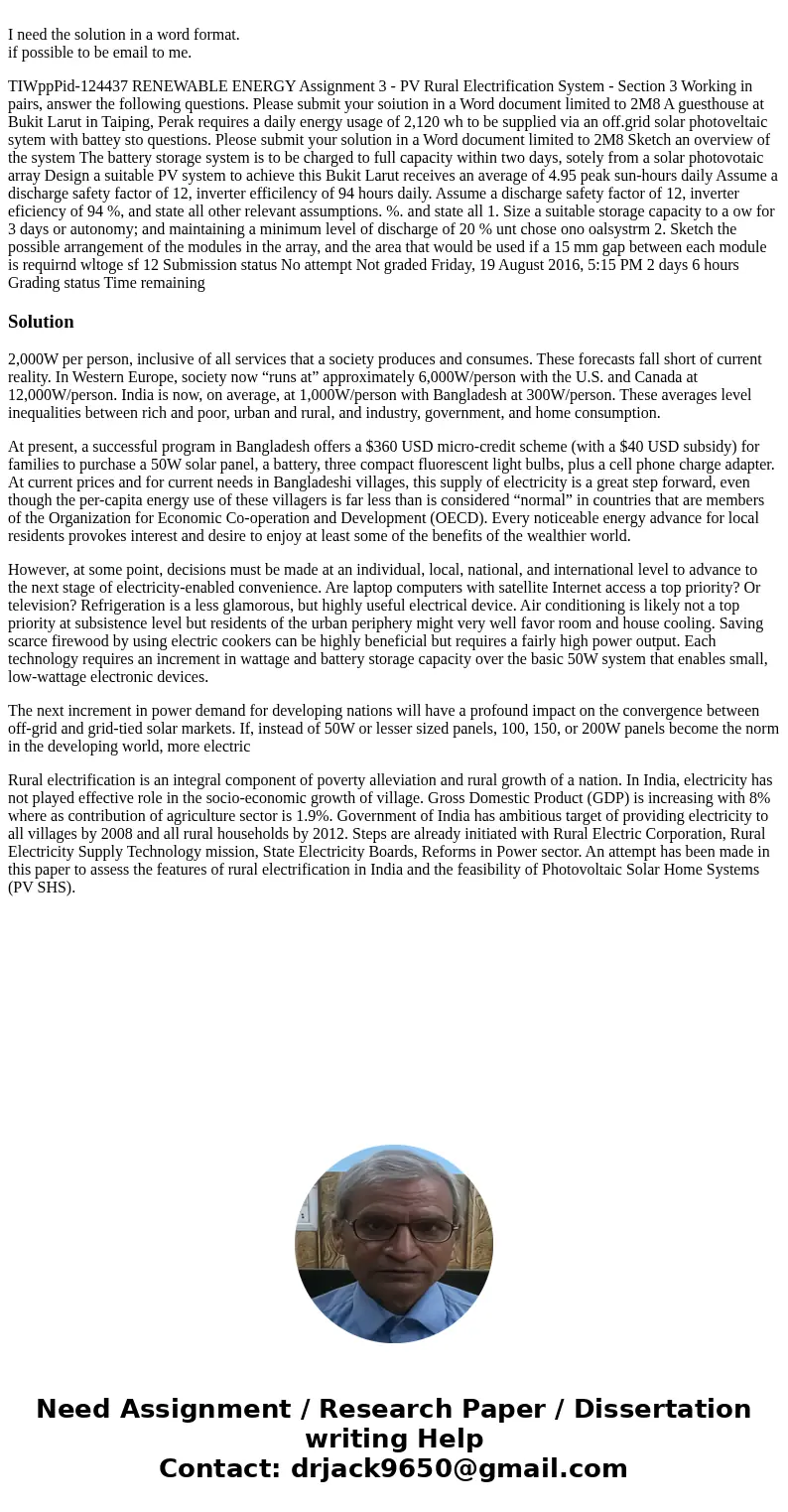  I need the solution in a word format. if possible to be email to me. TIWppPid-124437 RENEWABLE ENERGY Assignment 3 - PV Rural Electrification System - Section 