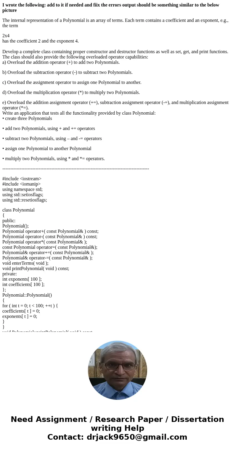 I wrote the following: add to it if needed and fiix the errors output should be something similar to the below picture The internal representation of a Polynomi