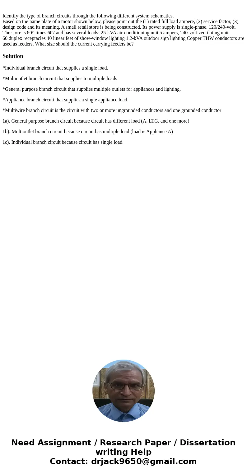 Identify the type of branch circuits through the following different system schematics. ________ ________ _______ Based on the name plate of a motor shown belo  Identify the type of branch circuits through the following different system schematics. ________ ________ _______ Based on the name plate of a motor shown belo