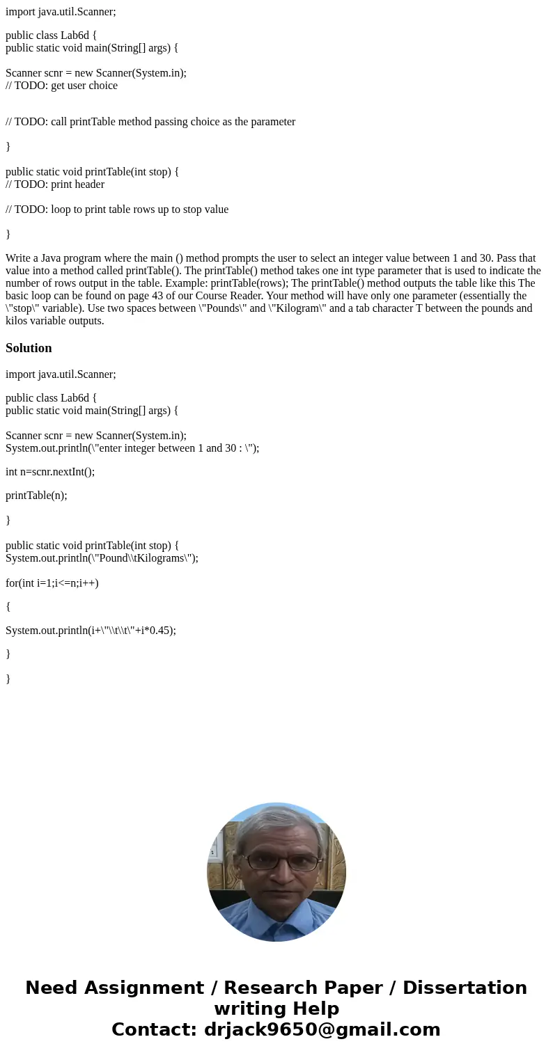 import java.util.Scanner; public class Lab6d { public static void main(String[] args) { Scanner scnr = new Scanner(System.in); // TODO: get user choice // TODO:
