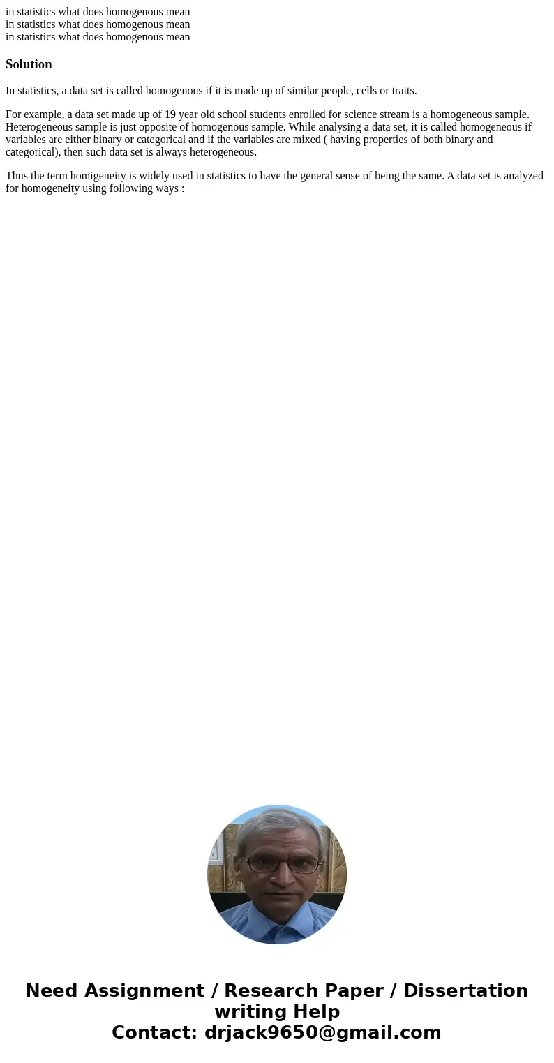 in statistics what does homogenous mean in statistics what does homogenous mean in statistics what does homogenous meanSolutionIn statistics, a data set is cal  in statistics what does homogenous mean in statistics what does homogenous mean in statistics what does homogenous meanSolutionIn statistics, a data set is cal