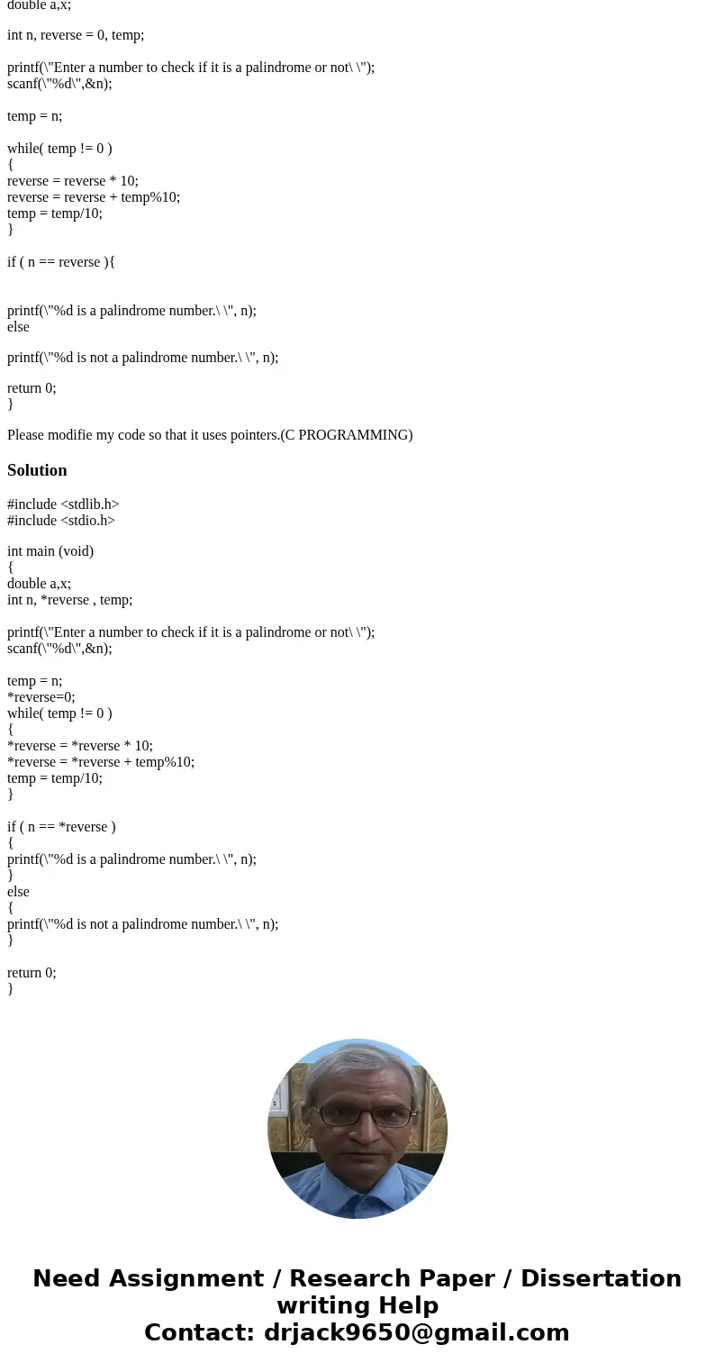 #include<stdlib.h> #include<stdio.h> int main (void) { double a,x; int n, reverse = 0, temp; printf(\