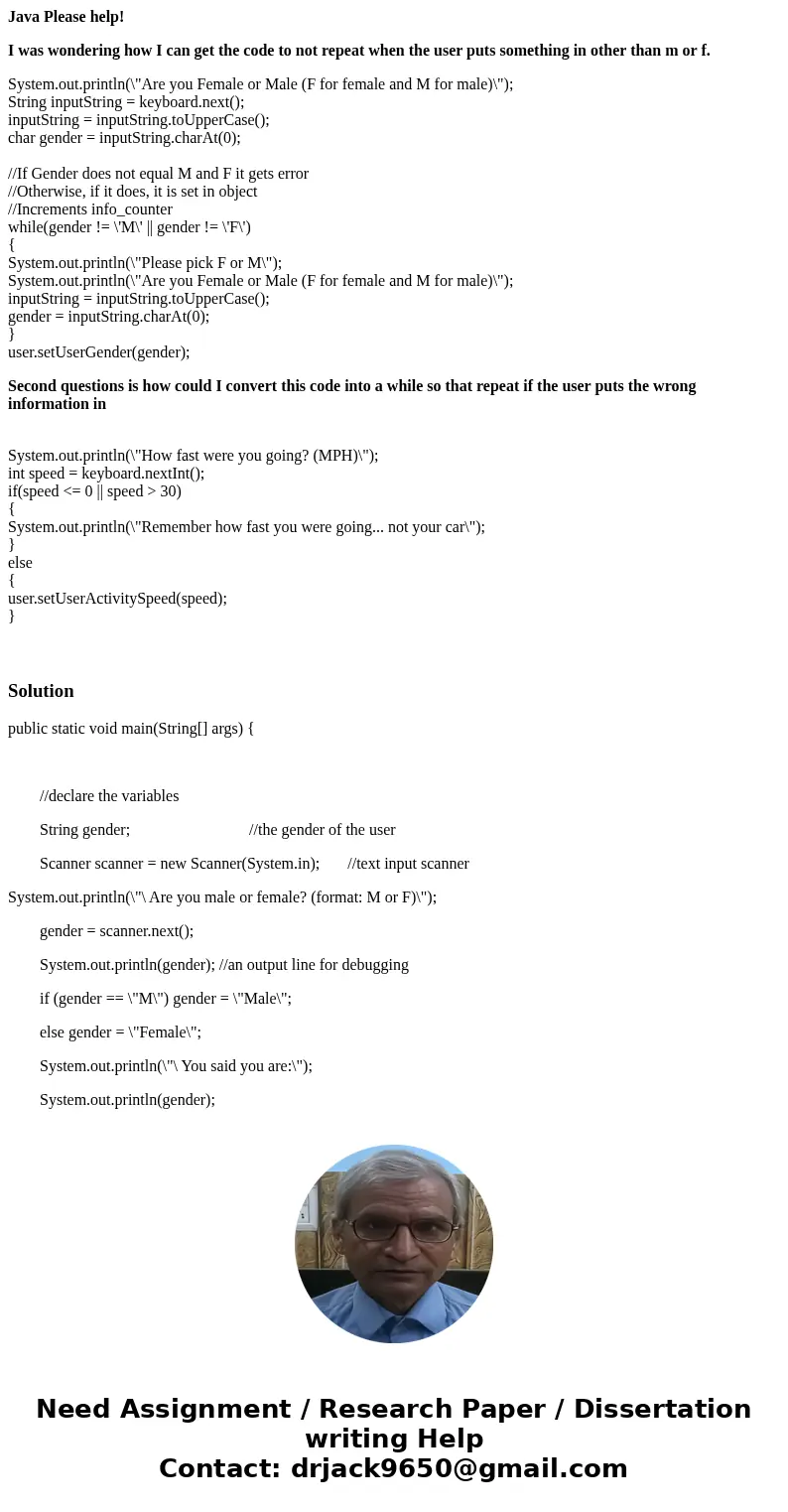 Java Please help! I was wondering how I can get the code to not repeat when the user puts something in other than m or f. System.out.println(\