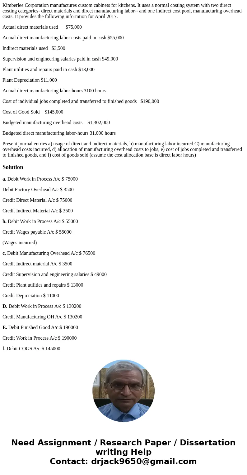 Kimberlee Corporation manufactures custom cabinets for kitchens. It uses a normal costing system with two direct costing categories- direct materials and direct Kimberlee Corporation manufactures custom cabinets for kitchens. It uses a normal costing system with two direct costing categories- direct materials and direct