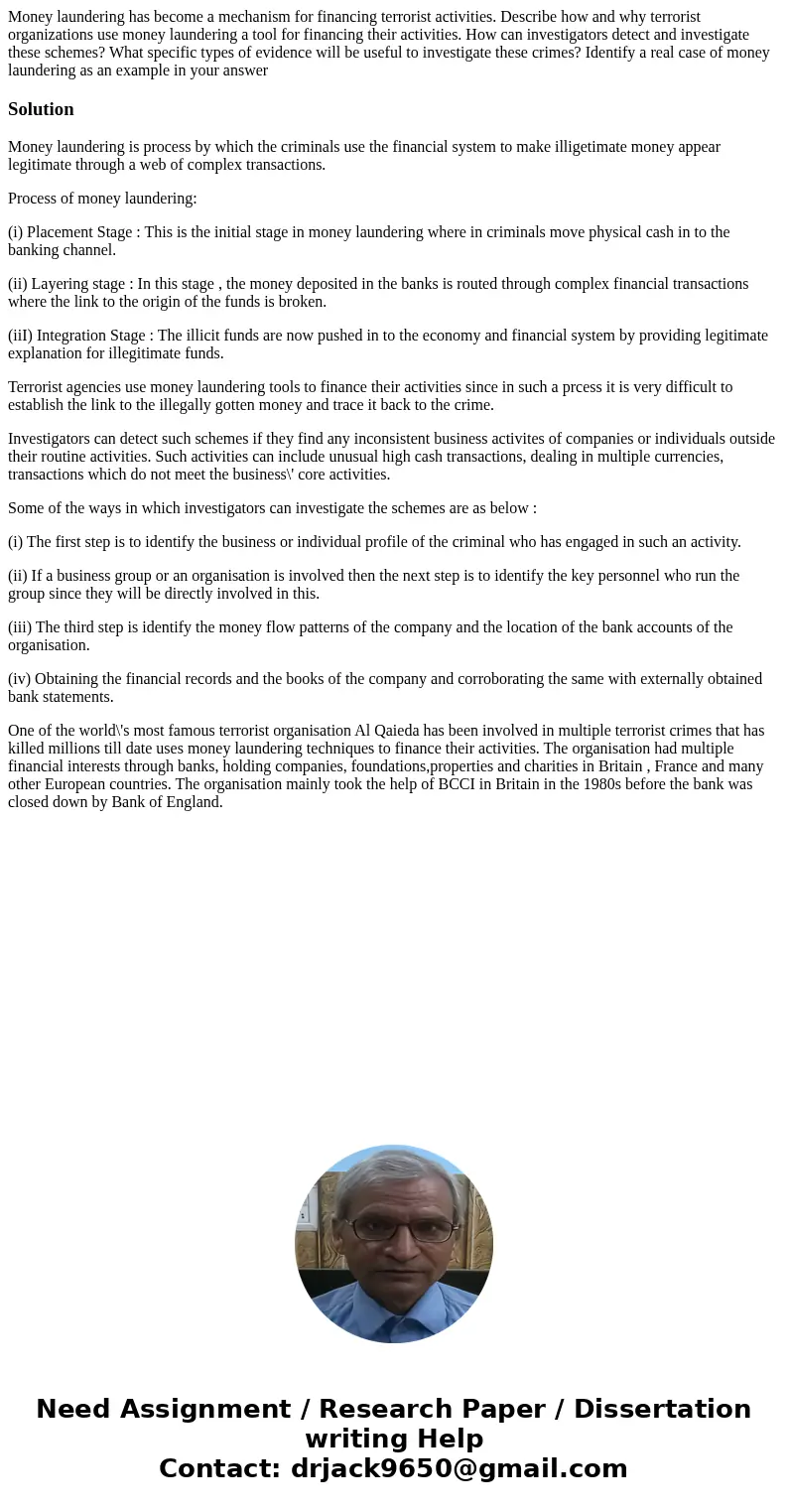 Money laundering has become a mechanism for financing terrorist activities. Describe how and why terrorist organizations use money laundering a tool for financi Money laundering has become a mechanism for financing terrorist activities. Describe how and why terrorist organizations use money laundering a tool for financi