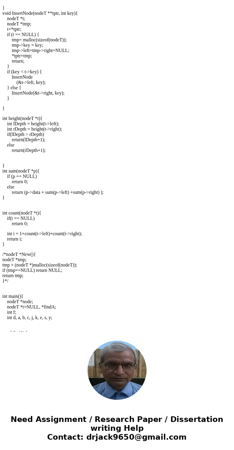 My C proggram is having trouble in the switch in main. Also the a couple of funtion like delete and display tree are failing #include <stdio.h> #include & My C proggram is having trouble in the switch in main. Also the a couple of funtion like delete and display tree are failing #include <stdio.h> #include &