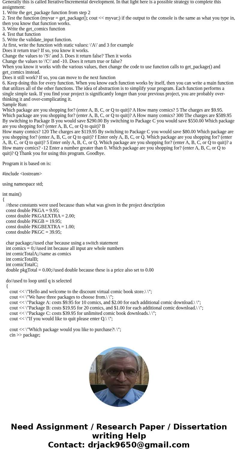 Need help with a C++ program. The requirements are: To write a C++ program that: Builds upon and reinforces our work in project 3 Utilizes programmatic abstract