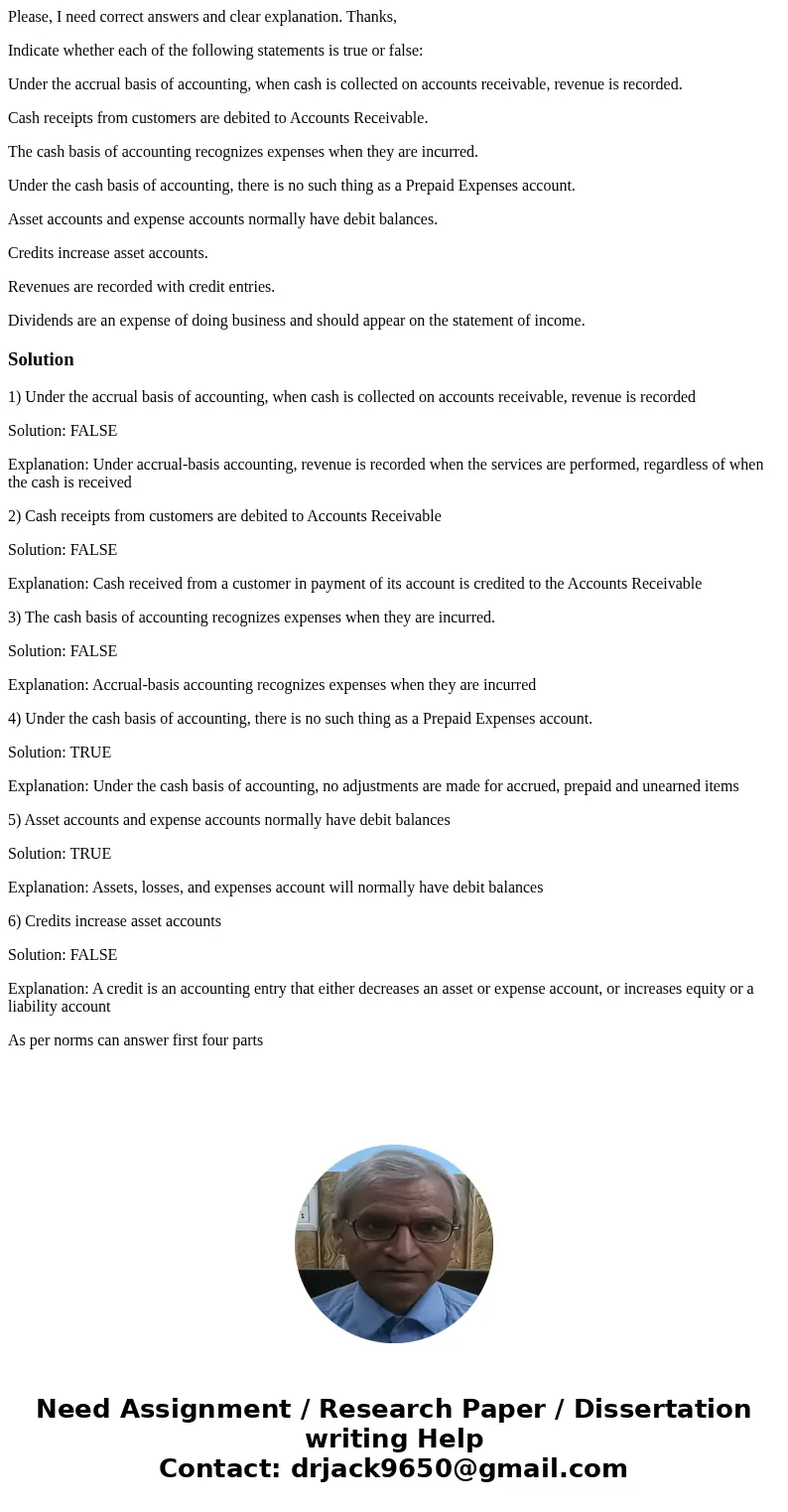 Please, I need correct answers and clear explanation. Thanks, Indicate whether each of the following statements is true or false: Under the accrual basis of acc Please, I need correct answers and clear explanation. Thanks, Indicate whether each of the following statements is true or false: Under the accrual basis of acc