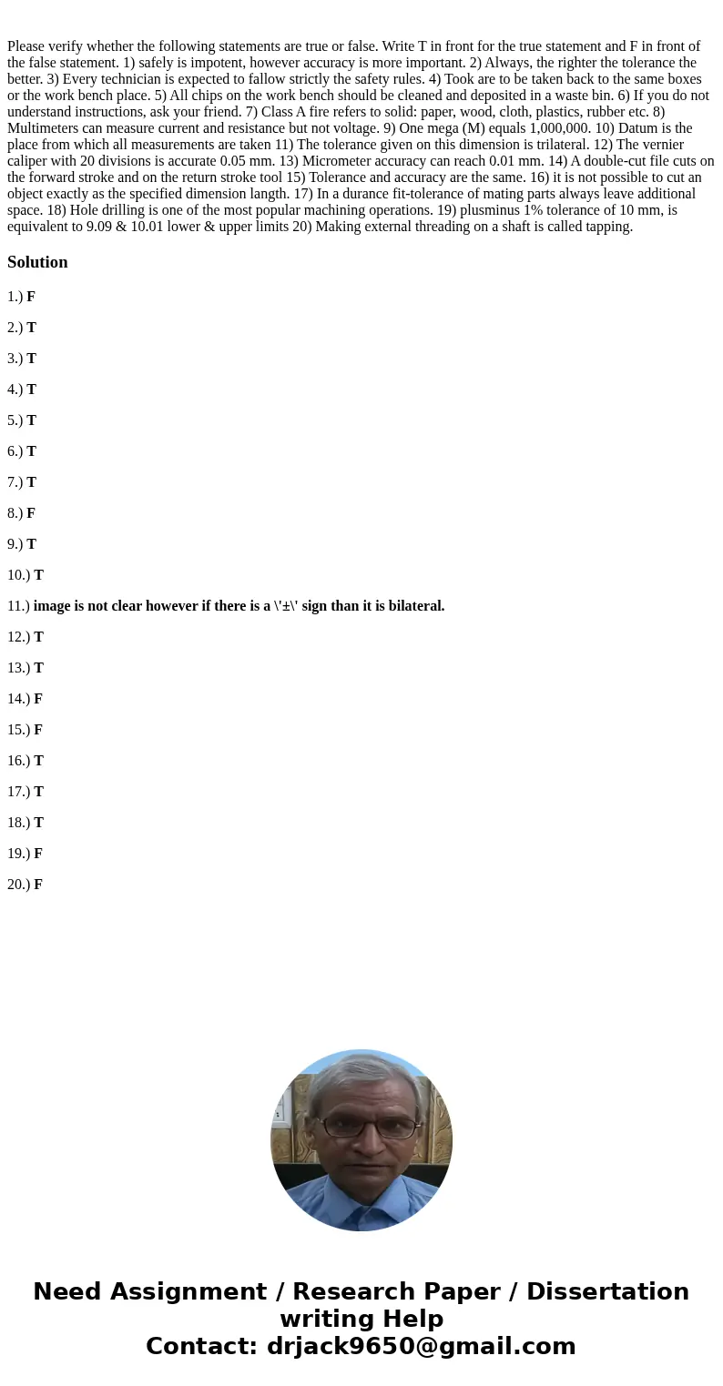  Please verify whether the following statements are true or false. Write T in front for the true statement and F in front of the false statement. 1) safely is i
