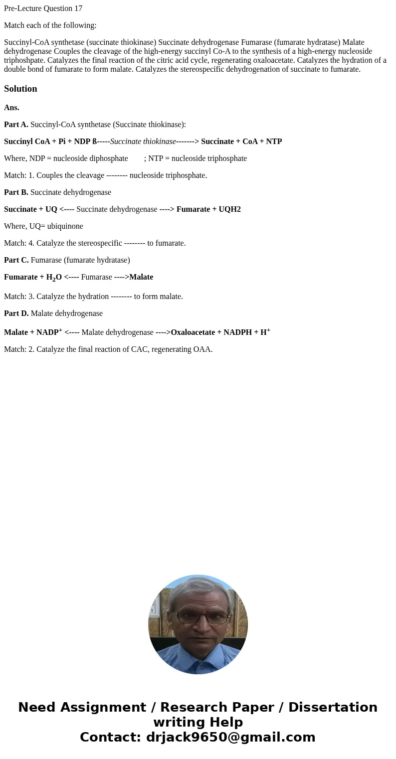 Pre-Lecture Question 17 Match each of the following: Succinyl-CoA synthetase (succinate thiokinase) Succinate dehydrogenase Fumarase (fumarate hydratase) Malate Pre-Lecture Question 17 Match each of the following: Succinyl-CoA synthetase (succinate thiokinase) Succinate dehydrogenase Fumarase (fumarate hydratase) Malate