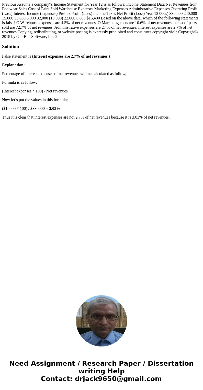 Previous Assume a company\'s Income Statement for Year 12 is as follows: Income Statement Data Net Revenues from Footwear Sales Cost of Pairs Sold Warehouse Ex  Previous Assume a company\'s Income Statement for Year 12 is as follows: Income Statement Data Net Revenues from Footwear Sales Cost of Pairs Sold Warehouse Ex