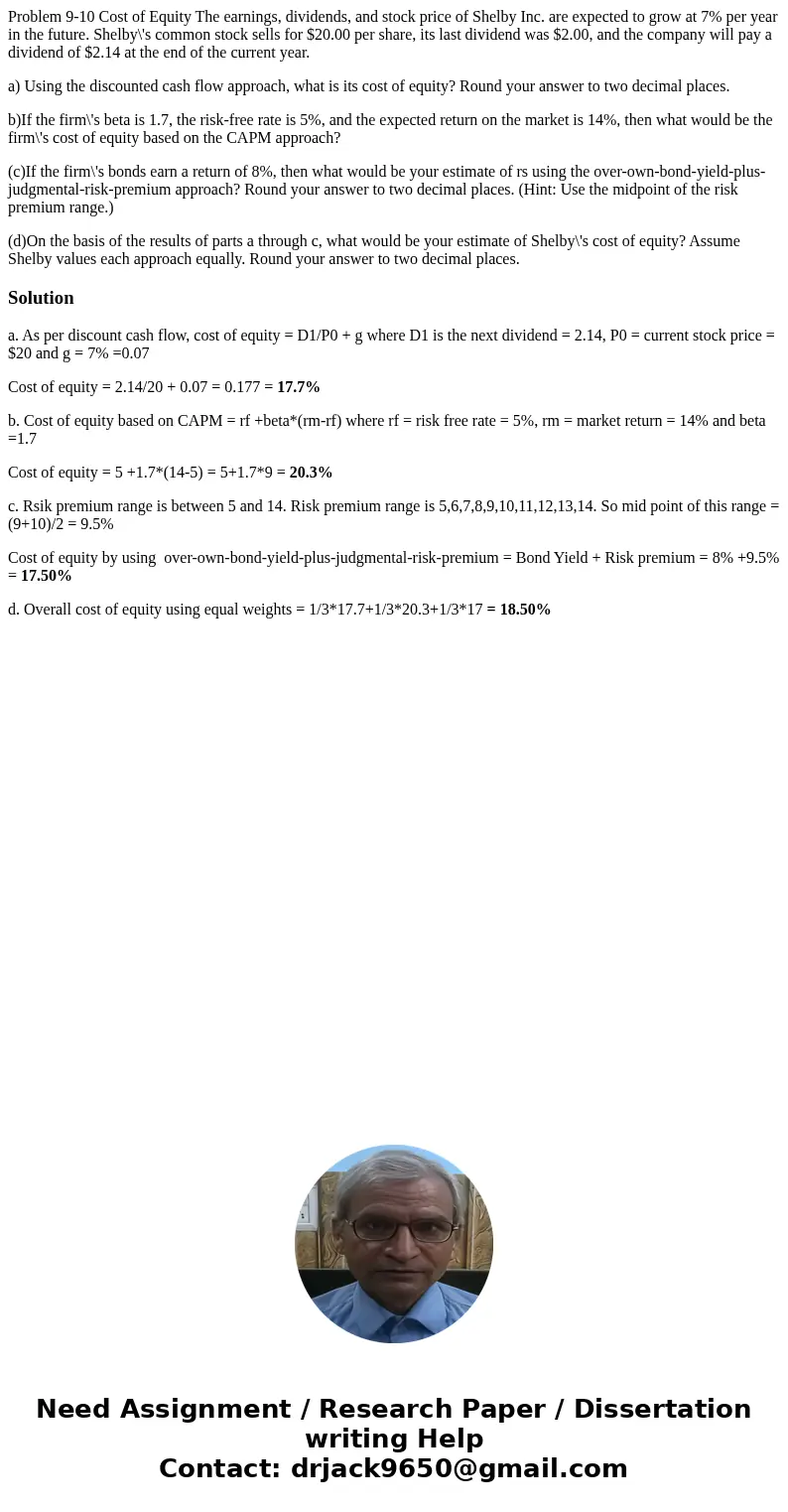 Problem 9-10 Cost of Equity The earnings, dividends, and stock price of Shelby Inc. are expected to grow at 7% per year in the future. Shelby\'s common stock se Problem 9-10 Cost of Equity The earnings, dividends, and stock price of Shelby Inc. are expected to grow at 7% per year in the future. Shelby\'s common stock se