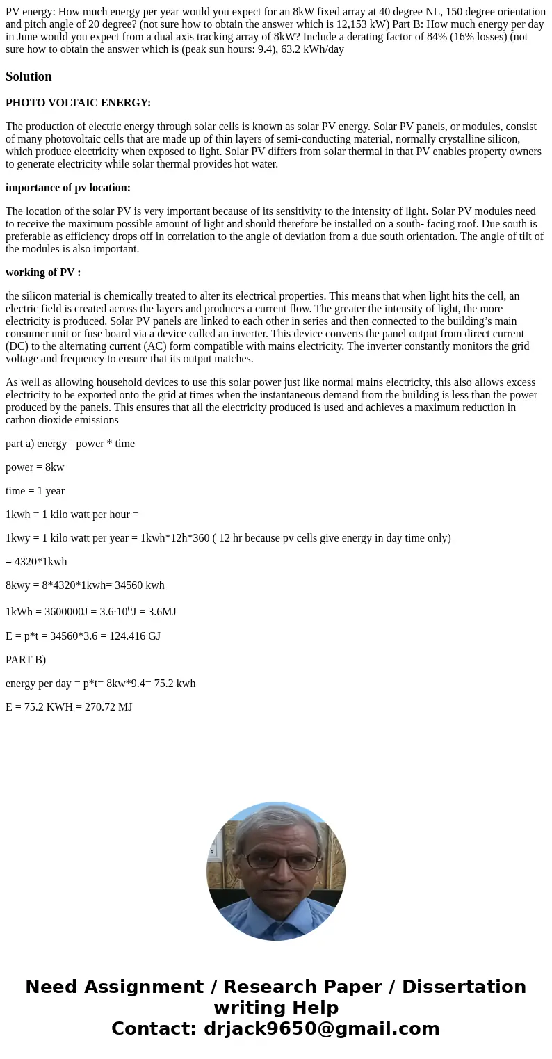 PV energy: How much energy per year would you expect for an 8kW fixed array at 40 degree NL, 150 degree orientation and pitch angle of 20 degree? (not sure how 