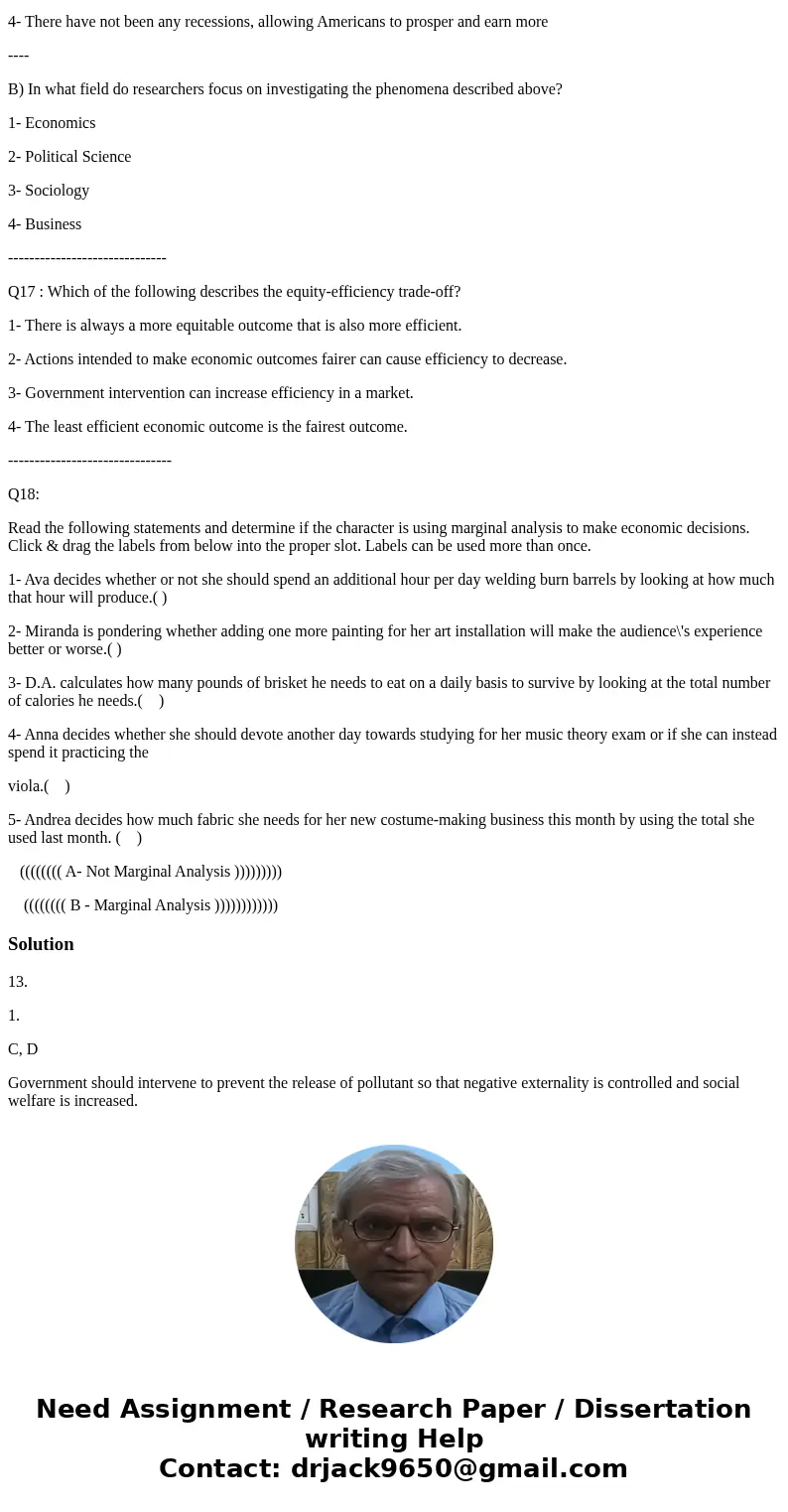 Q13: Determine if government intervention in the following scenarios will improve society\'s well-being. 1- Government Intervention Will Improve Society\'s Well Q13: Determine if government intervention in the following scenarios will improve society\'s well-being. 1- Government Intervention Will Improve Society\'s Well