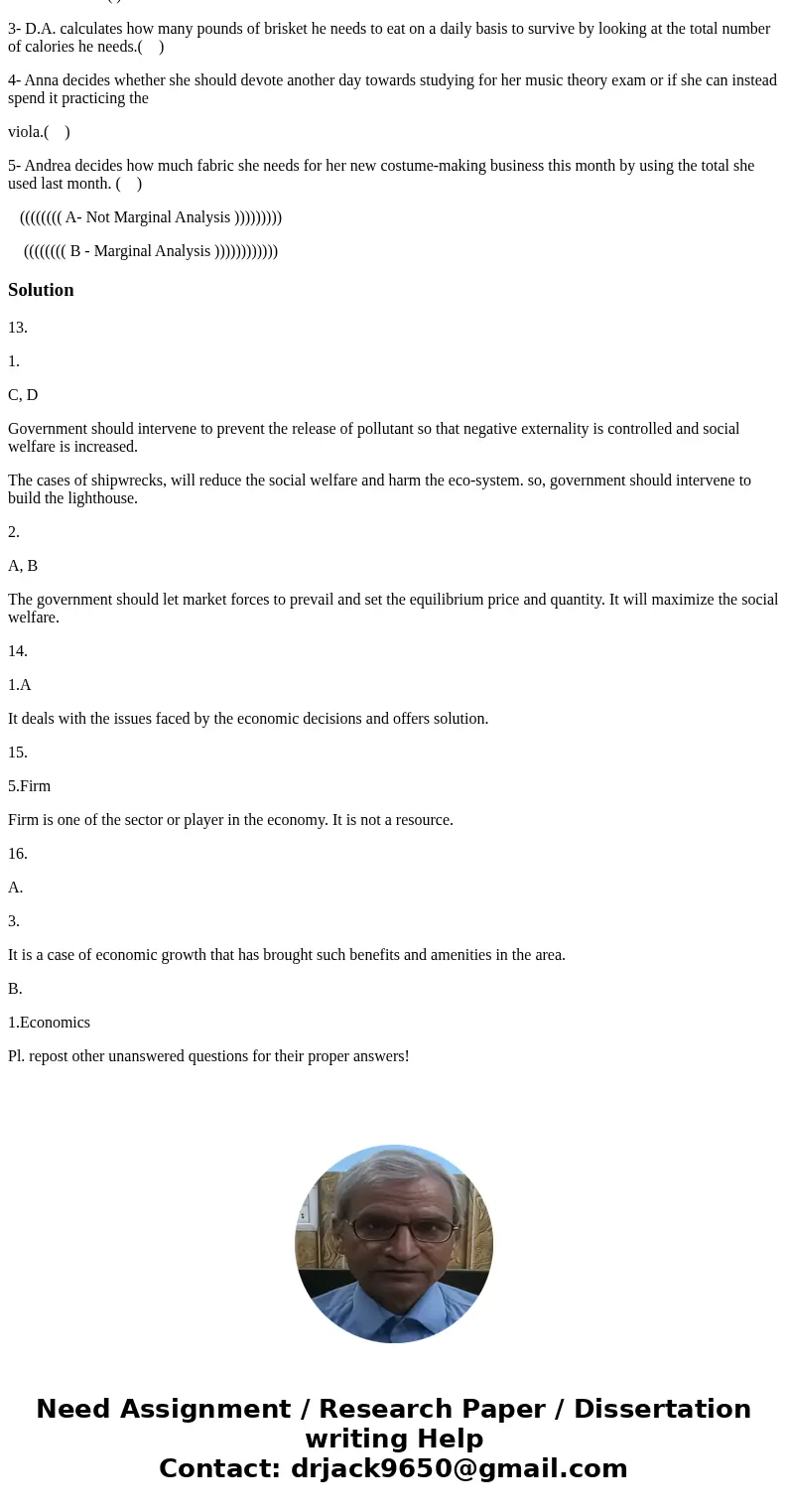 Q13: Determine if government intervention in the following scenarios will improve society\'s well-being. 1- Government Intervention Will Improve Society\'s Well Q13: Determine if government intervention in the following scenarios will improve society\'s well-being. 1- Government Intervention Will Improve Society\'s Well