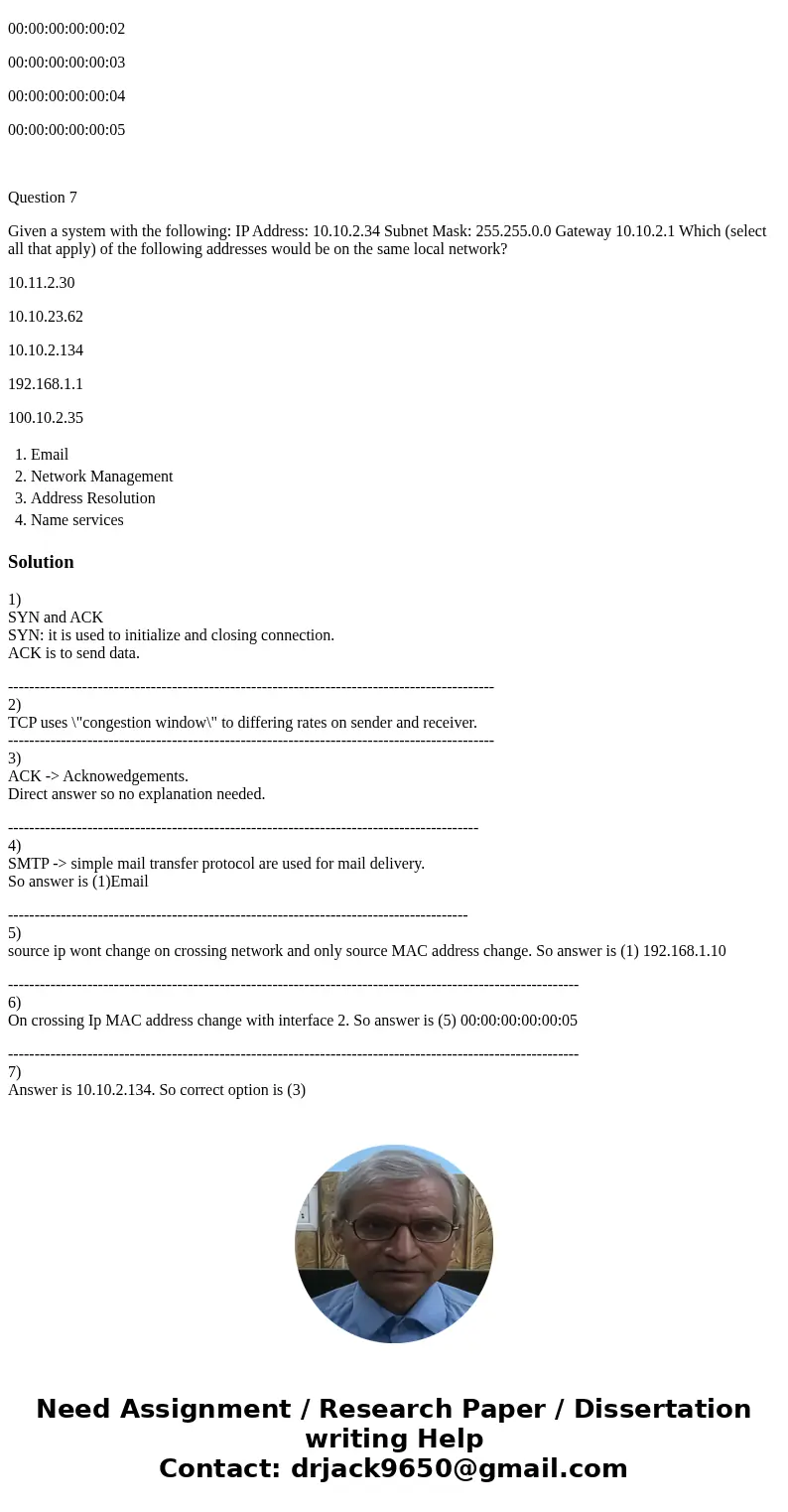 Question 1 In a typical TCP connection establishment, the two flags used in the core handshake are the_________and __________flags. Question 2 TCP uses ________ Question 1 In a typical TCP connection establishment, the two flags used in the core handshake are the_________and __________flags. Question 2 TCP uses ________