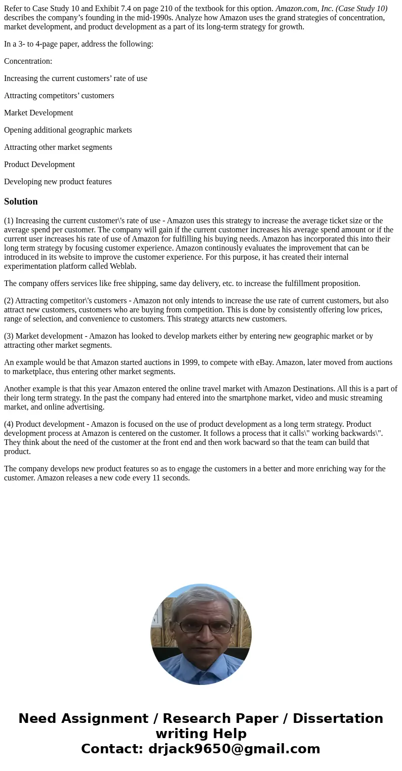 Refer to Case Study 10 and Exhibit 7.4 on page 210 of the textbook for this option. Amazon.com, Inc. (Case Study 10) describes the company’s founding in the mid Refer to Case Study 10 and Exhibit 7.4 on page 210 of the textbook for this option. Amazon.com, Inc. (Case Study 10) describes the company’s founding in the mid