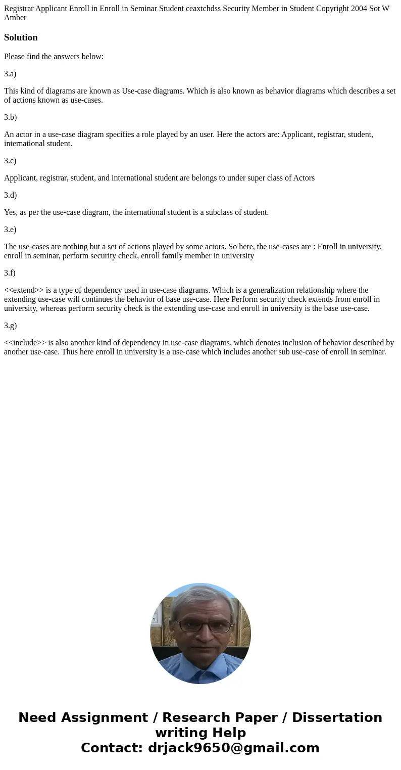 Registrar Applicant Enroll in Enroll in Seminar Student ceaxtchdss Security Member in Student Copyright 2004 Sot W Amber SolutionPlease find the answers below:  Registrar Applicant Enroll in Enroll in Seminar Student ceaxtchdss Security Member in Student Copyright 2004 Sot W Amber SolutionPlease find the answers below: