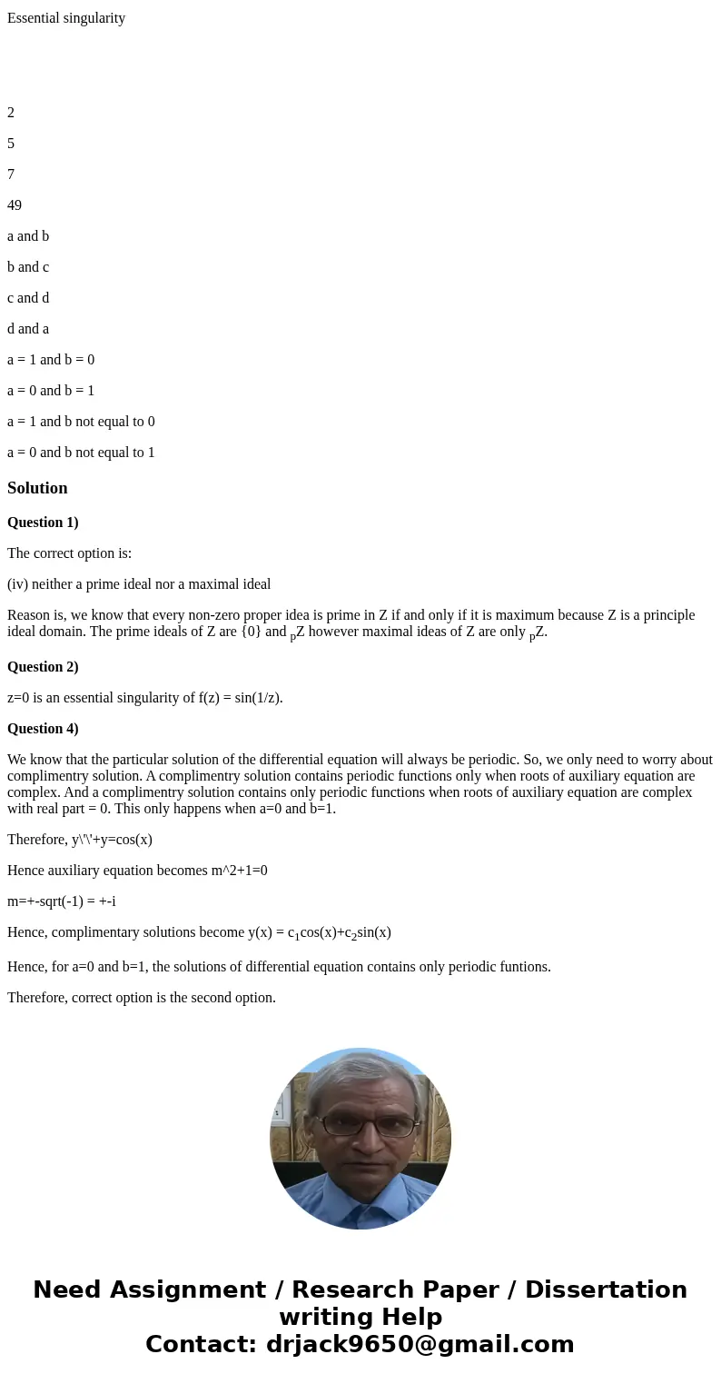Set of multiples of 4 forms an ideal in Z, the ring of integers under usual addition and multiplication. This ideal is, a prime ideal but not a maximal ideal. a Set of multiples of 4 forms an ideal in Z, the ring of integers under usual addition and multiplication. This ideal is, a prime ideal but not a maximal ideal. a