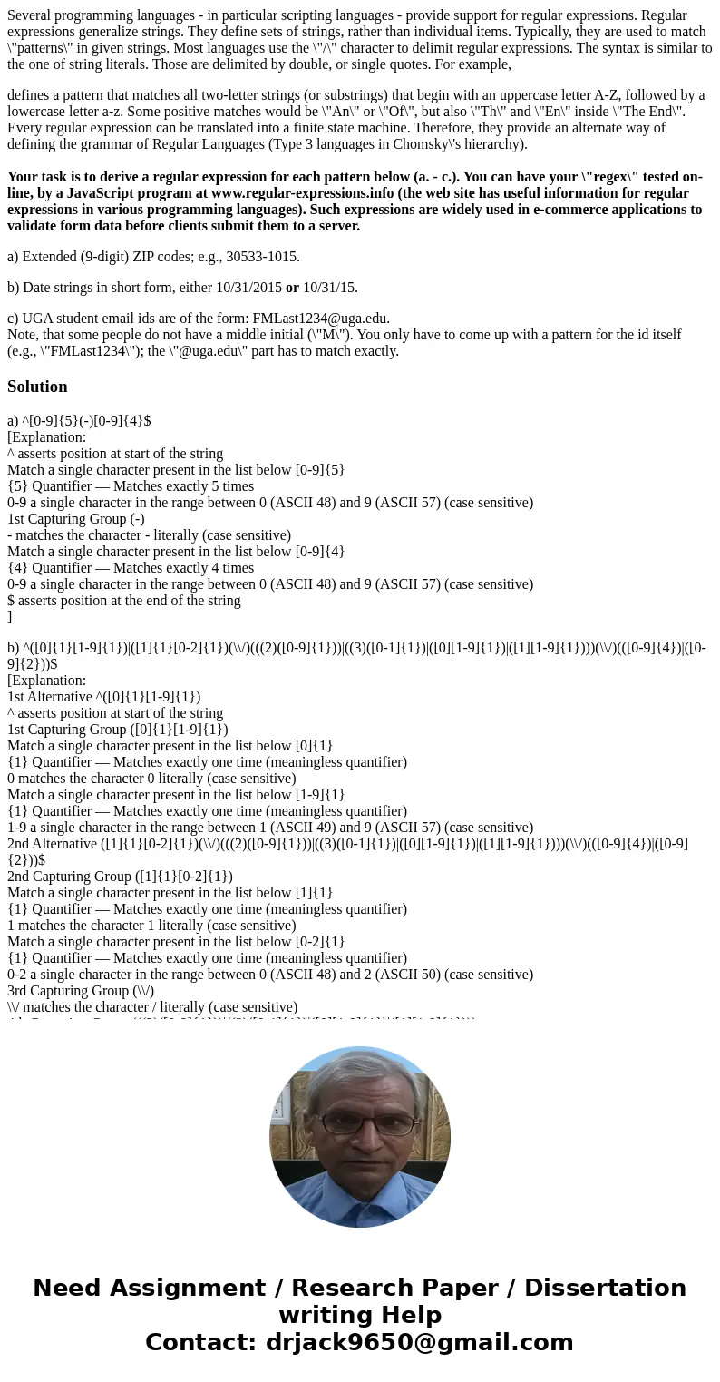 Several programming languages - in particular scripting languages - provide support for regular expressions. Regular expressions generalize strings. They define Several programming languages - in particular scripting languages - provide support for regular expressions. Regular expressions generalize strings. They define