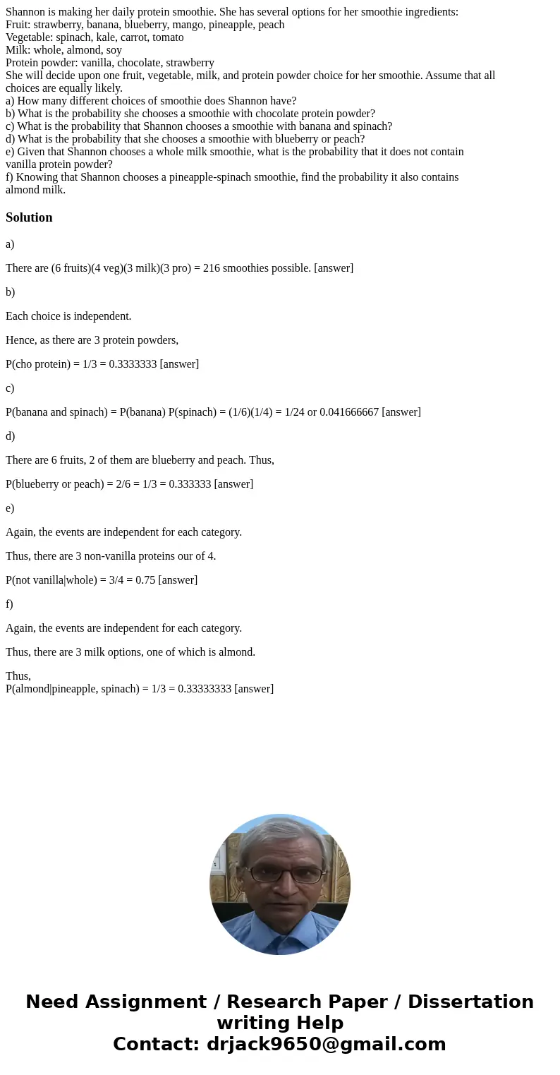 Shannon is making her daily protein smoothie. She has several options for her smoothie ingredients: Fruit: strawberry, banana, blueberry, mango, pineapple, peac Shannon is making her daily protein smoothie. She has several options for her smoothie ingredients: Fruit: strawberry, banana, blueberry, mango, pineapple, peac