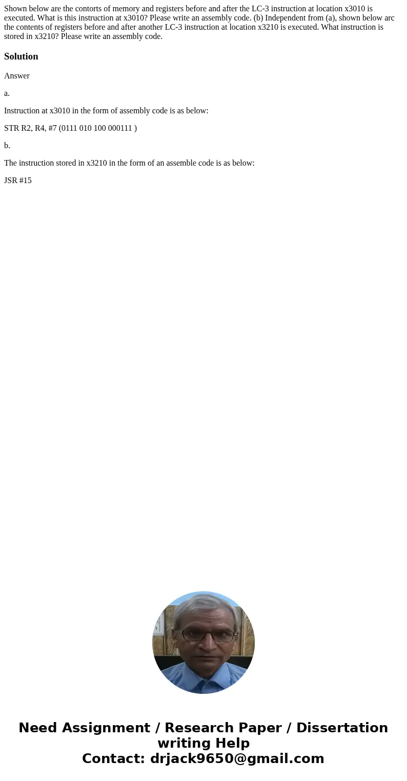 Shown below are the contorts of memory and registers before and after the LC-3 instruction at location x3010 is executed. What is this instruction at x3010? Pl  Shown below are the contorts of memory and registers before and after the LC-3 instruction at location x3010 is executed. What is this instruction at x3010? Pl
