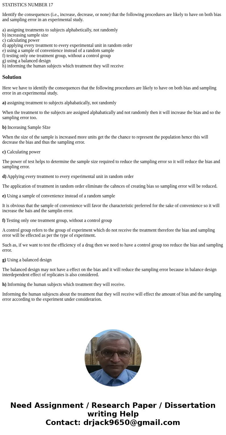 STATISTICS NUMBER 17 Identify the consequences (i.e., increase, decrease, or none) that the following procedures are likely to have on both bias and sampling er STATISTICS NUMBER 17 Identify the consequences (i.e., increase, decrease, or none) that the following procedures are likely to have on both bias and sampling er