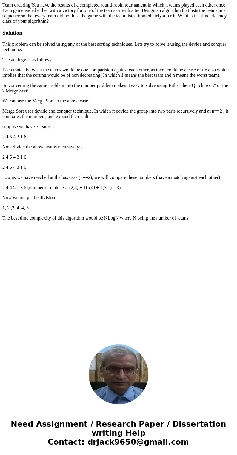 Team ordering You have the results of a completed round-robin tournament in which n teams played each other once. Each game ended either with a victory for one  Team ordering You have the results of a completed round-robin tournament in which n teams played each other once. Each game ended either with a victory for one