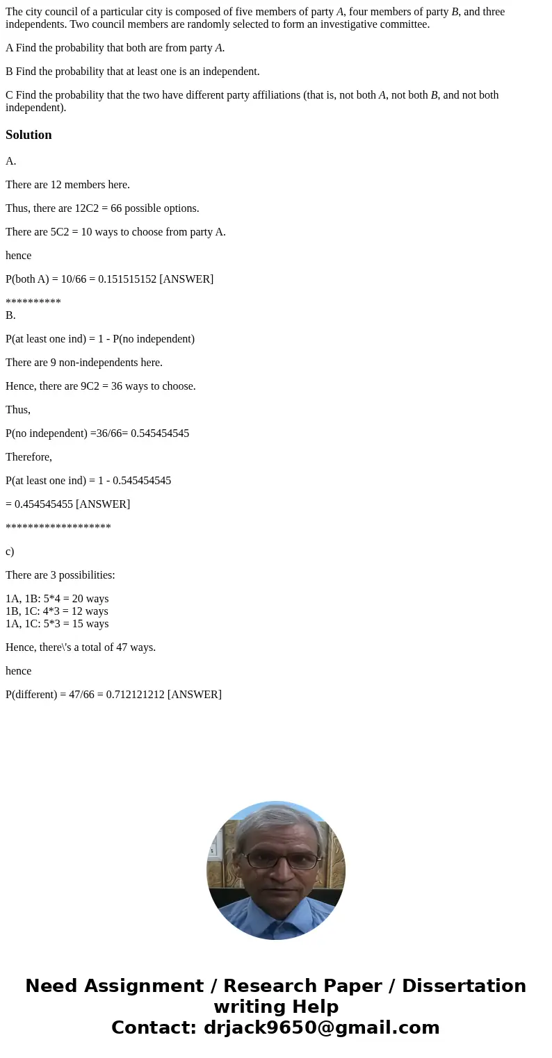 The city council of a particular city is composed of five members of party A, four members of party B, and three independents. Two council members are randomly  The city council of a particular city is composed of five members of party A, four members of party B, and three independents. Two council members are randomly