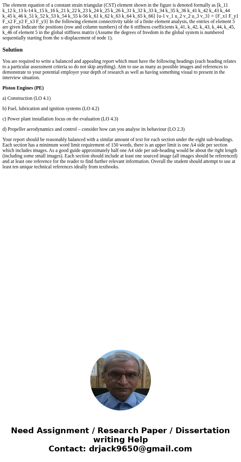 The element equation of a constant strain triangular (CST) element shown in the figure is denoted formally as [k_11 k_12 k_13 k-14 k_15 k_16 k_21 k_22 k_23 k_2  The element equation of a constant strain triangular (CST) element shown in the figure is denoted formally as [k_11 k_12 k_13 k-14 k_15 k_16 k_21 k_22 k_23 k_2