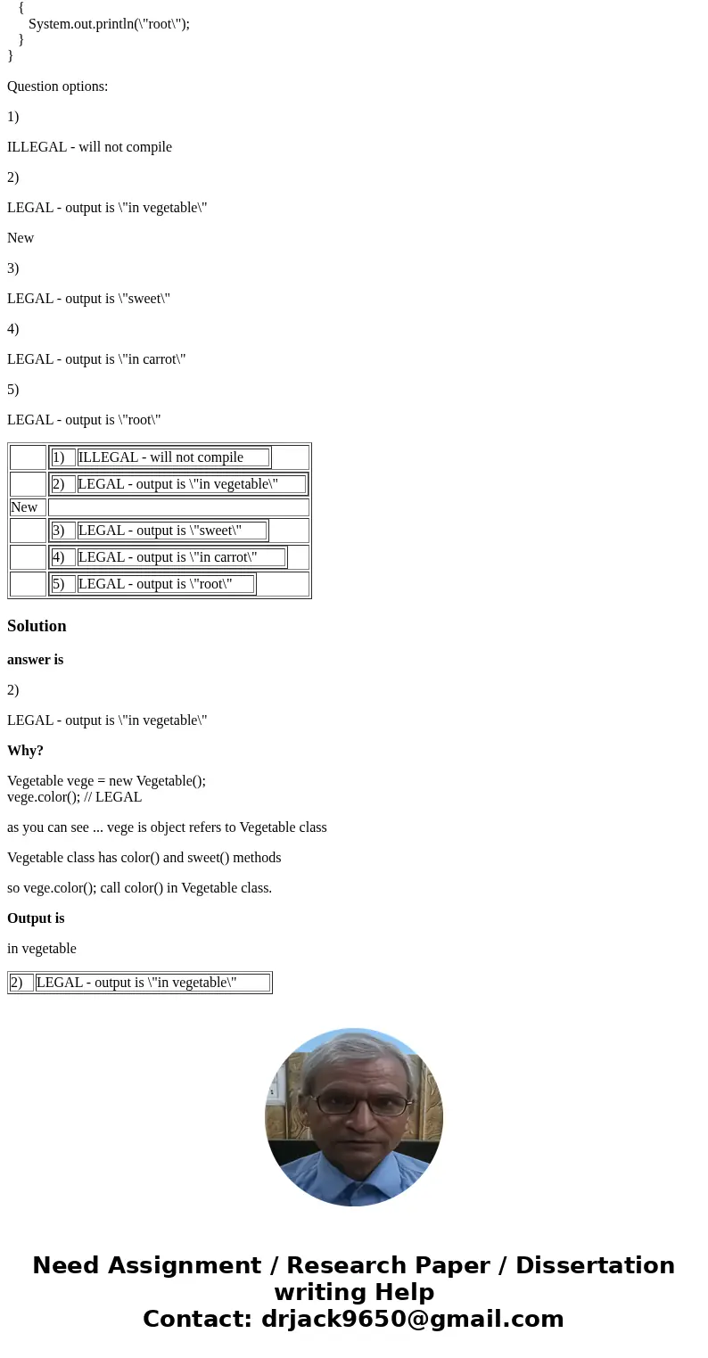 The following question looks at references to objects and their superclasses. Indicate whether or not the indicated statement is a LEGAL statement (\ The following question looks at references to objects and their superclasses. Indicate whether or not the indicated statement is a LEGAL statement (\