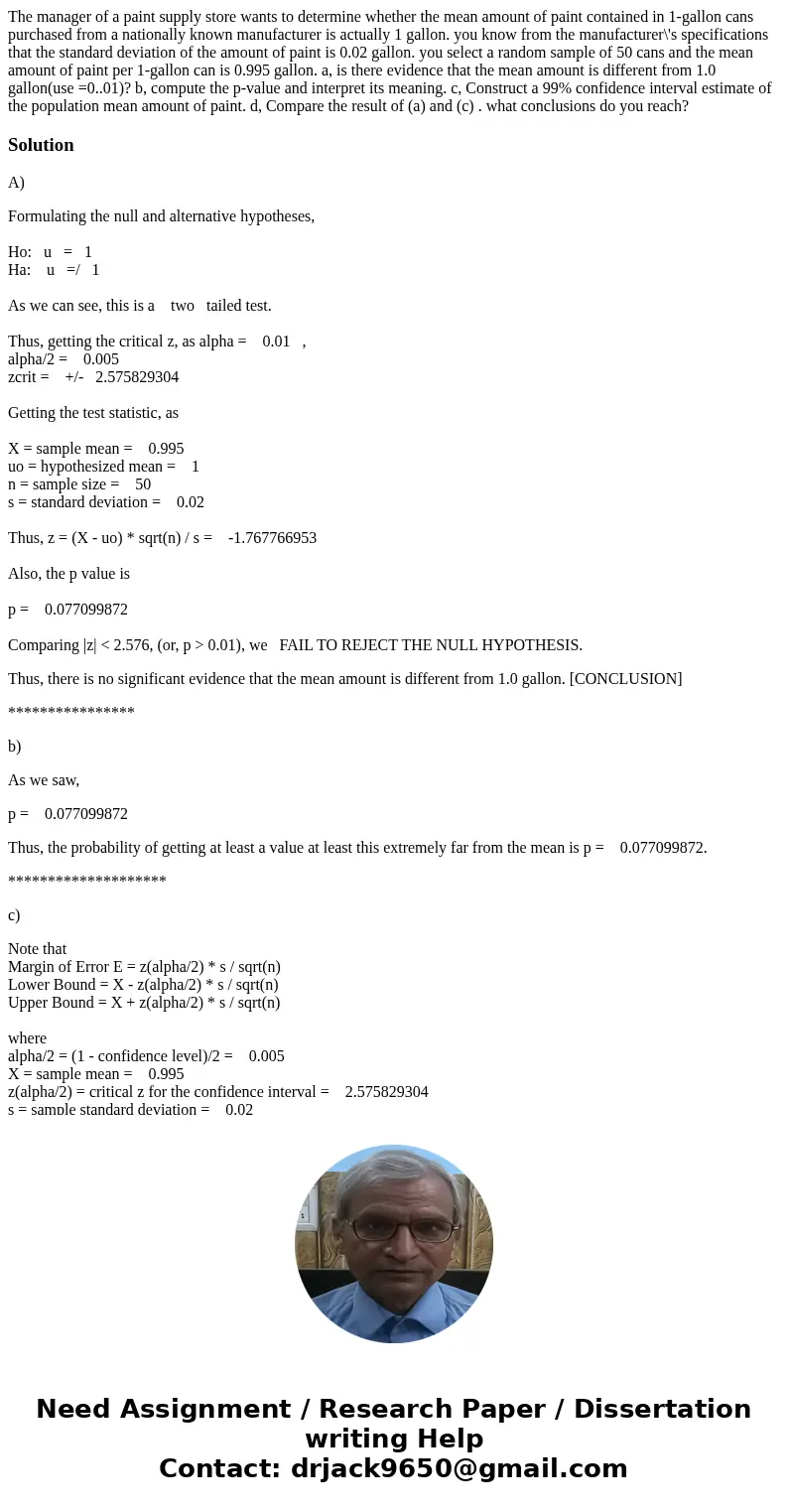 The manager of a paint supply store wants to determine whether the mean amount of paint contained in 1-gallon cans purchased from a nationally known manufacture The manager of a paint supply store wants to determine whether the mean amount of paint contained in 1-gallon cans purchased from a nationally known manufacture
