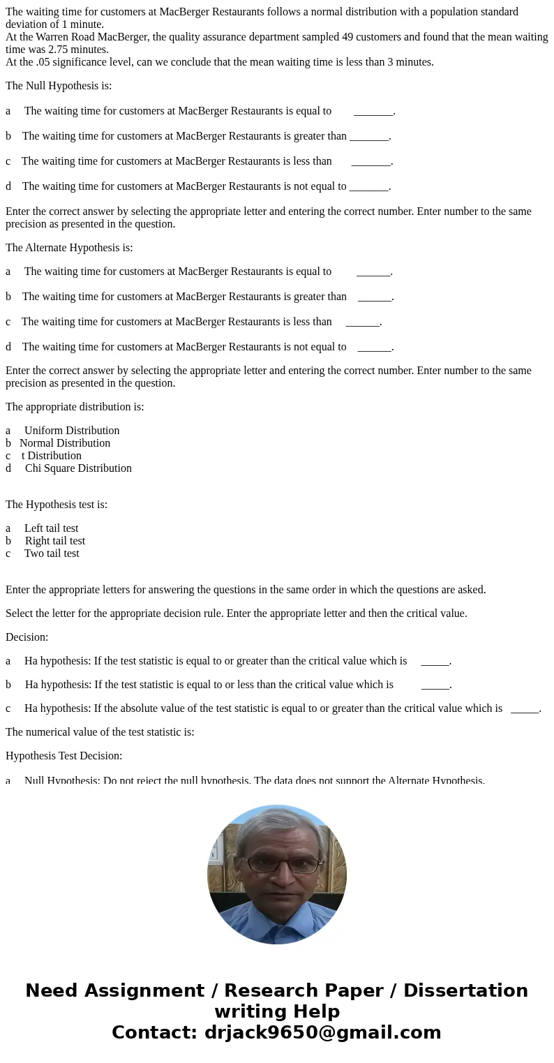 The waiting time for customers at MacBerger Restaurants follows a normal distribution with a population standard deviation of 1 minute. At the Warren Road MacBe The waiting time for customers at MacBerger Restaurants follows a normal distribution with a population standard deviation of 1 minute. At the Warren Road MacBe